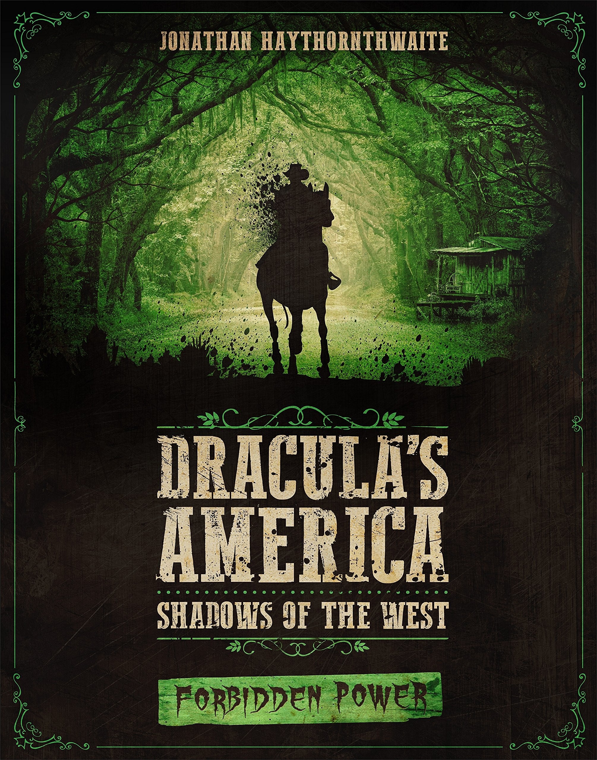 Dracula's America: Shadows of the West: Forbidden Power Action & Adventure