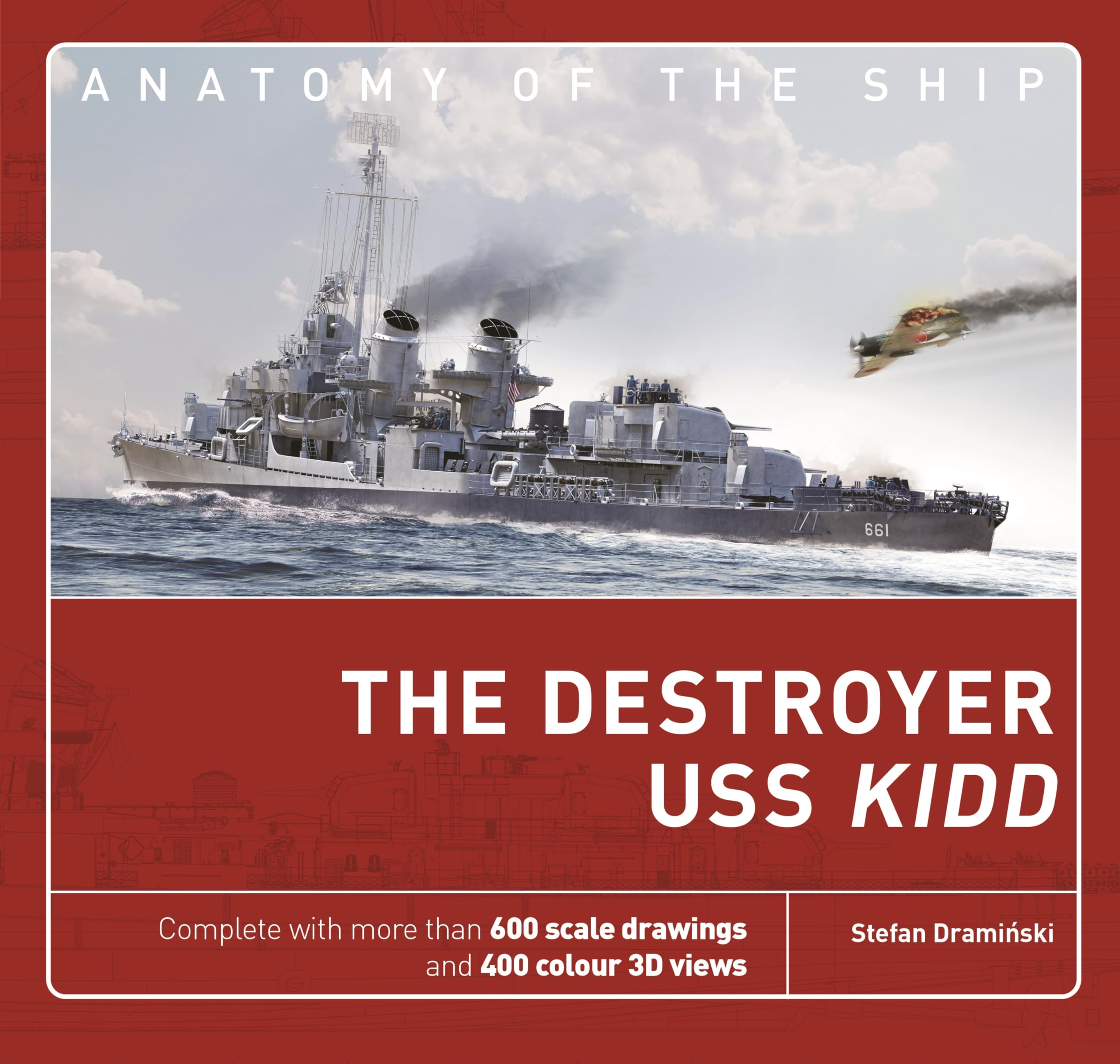 The Destroyer USS Kidd (Anatomy of The Ship) Social Sciences