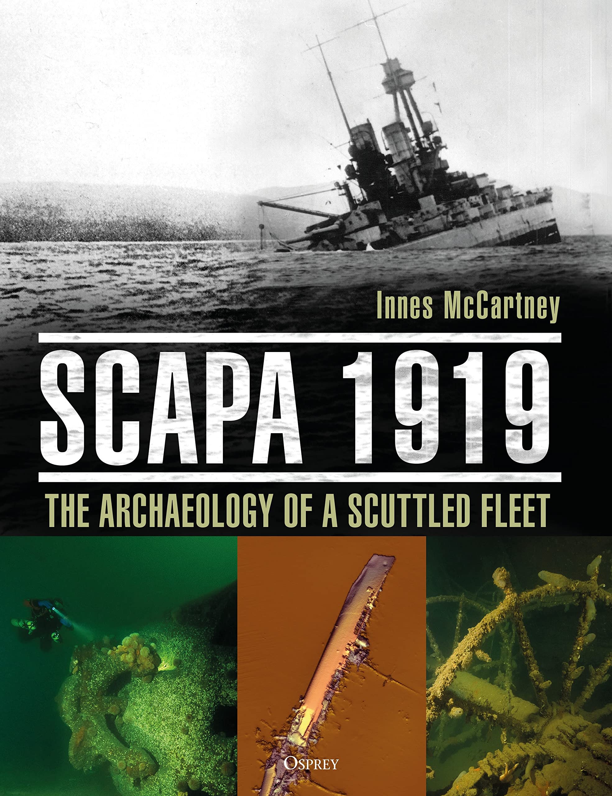 Scapa 1919: The Archaeology of a Scuttled Fleet Social Sciences