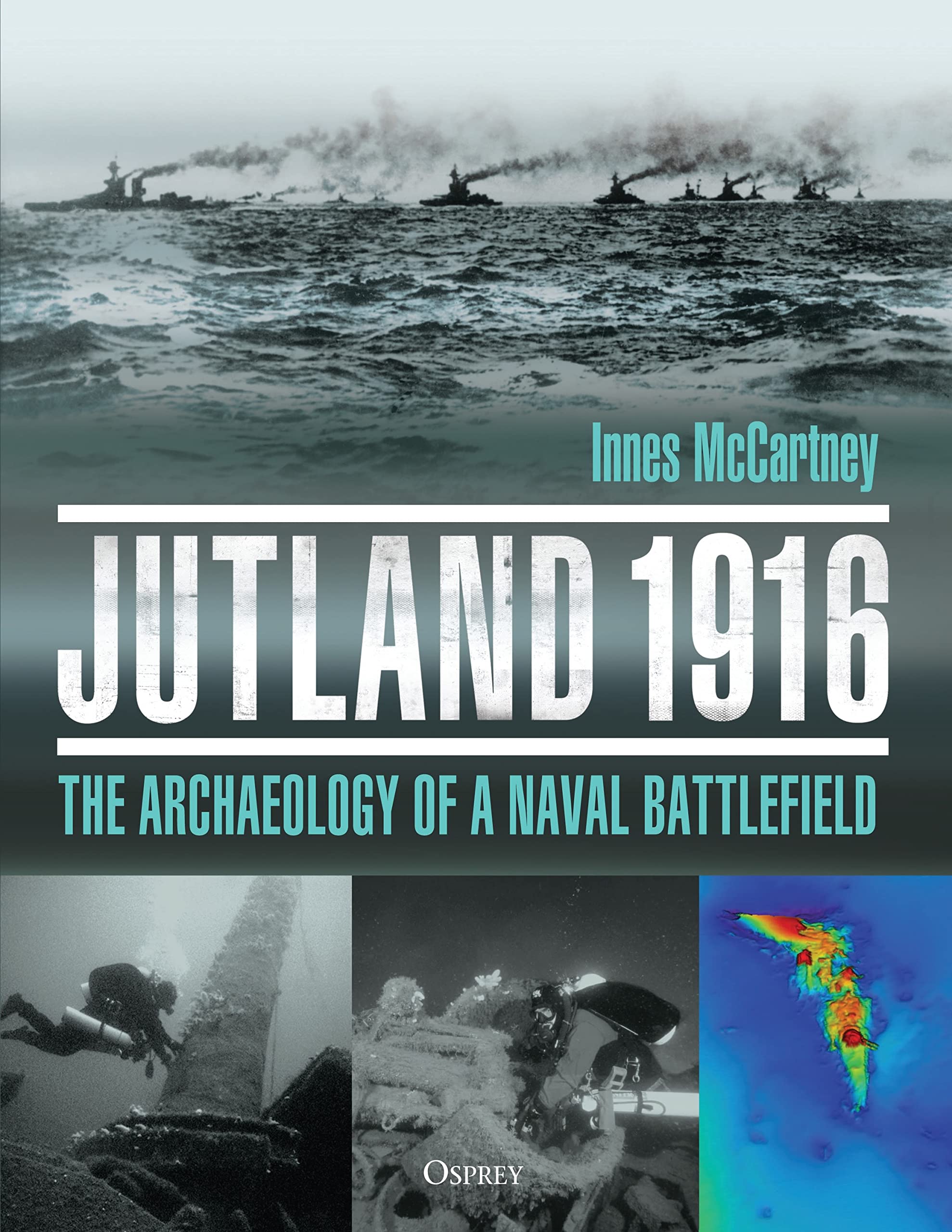 Jutland 1916: The Archaeology of a Naval Battlefield Social Sciences