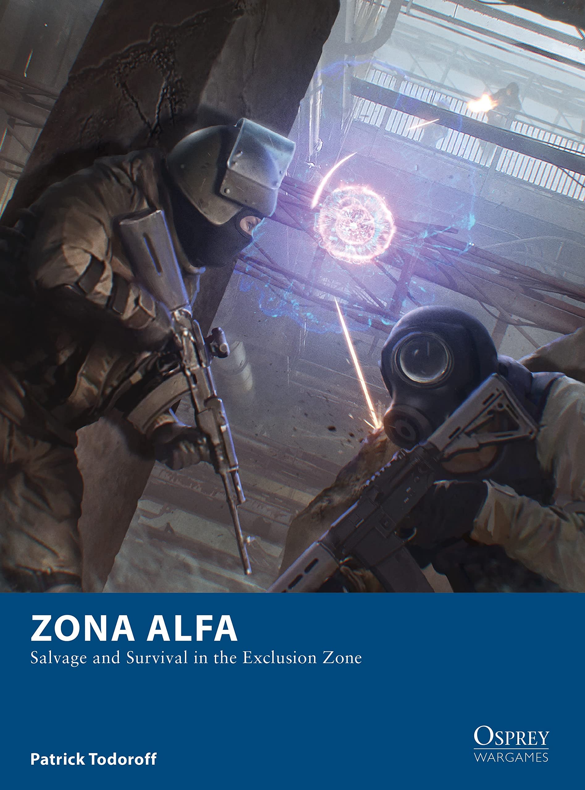 Zona Alfa: Salvage and Survival in the Exclusion Zone (Osprey Wargames) Leisure & Fun