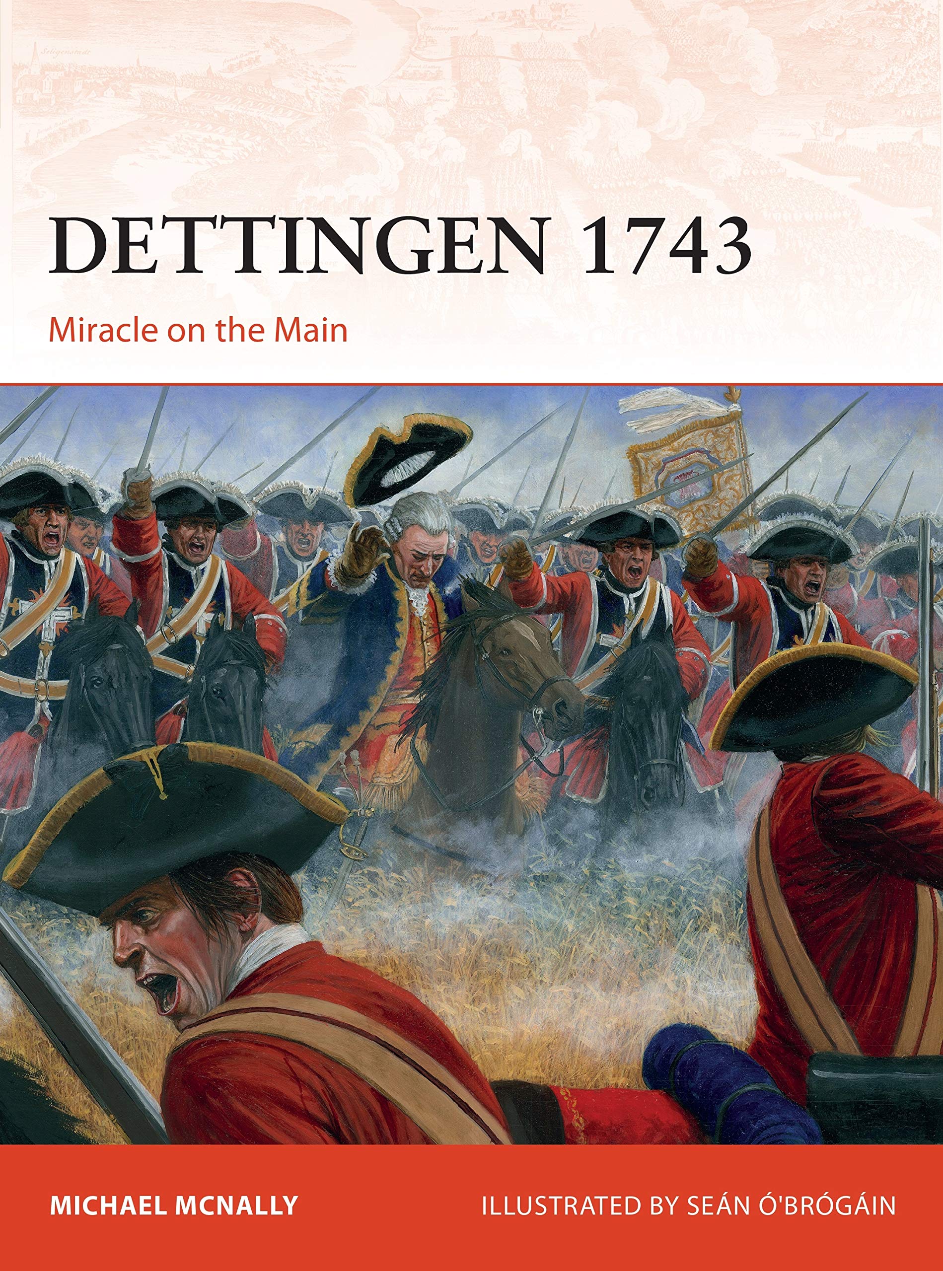 Dettingen 1743: Miracle on the Main (Campaign, Band 352) Social Sciences