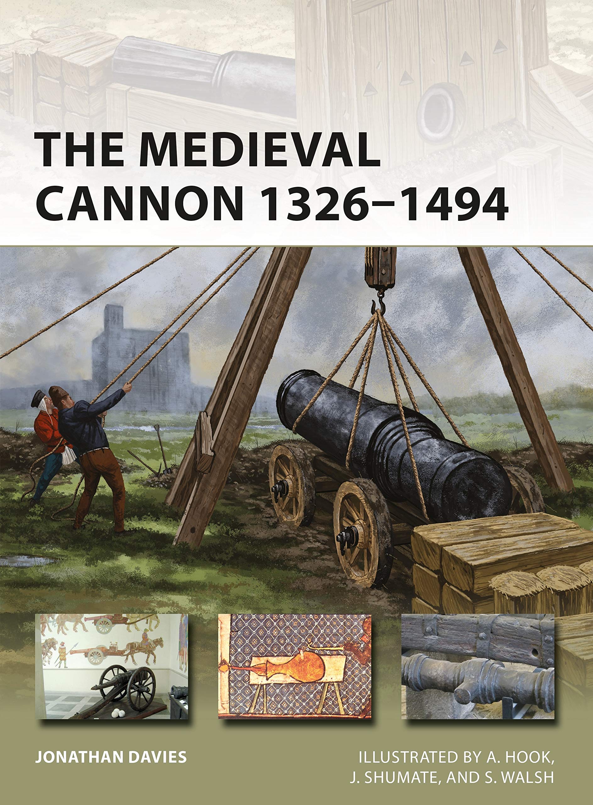 The Medieval Cannon 1326–1494 (New Vanguard, Band 273) Social Sciences