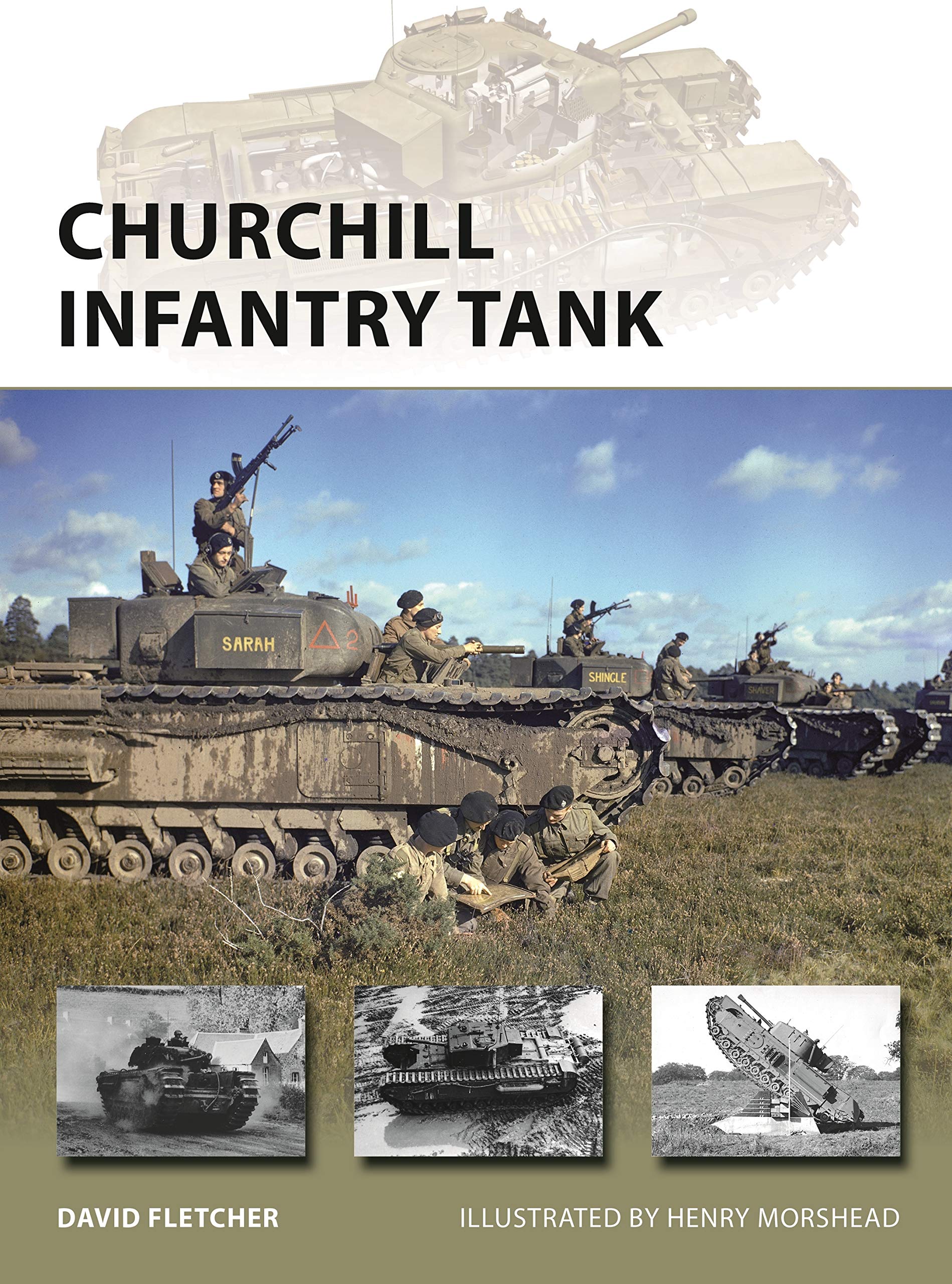 Churchill Infantry Tank (New Vanguard, Band 272) Politics & History