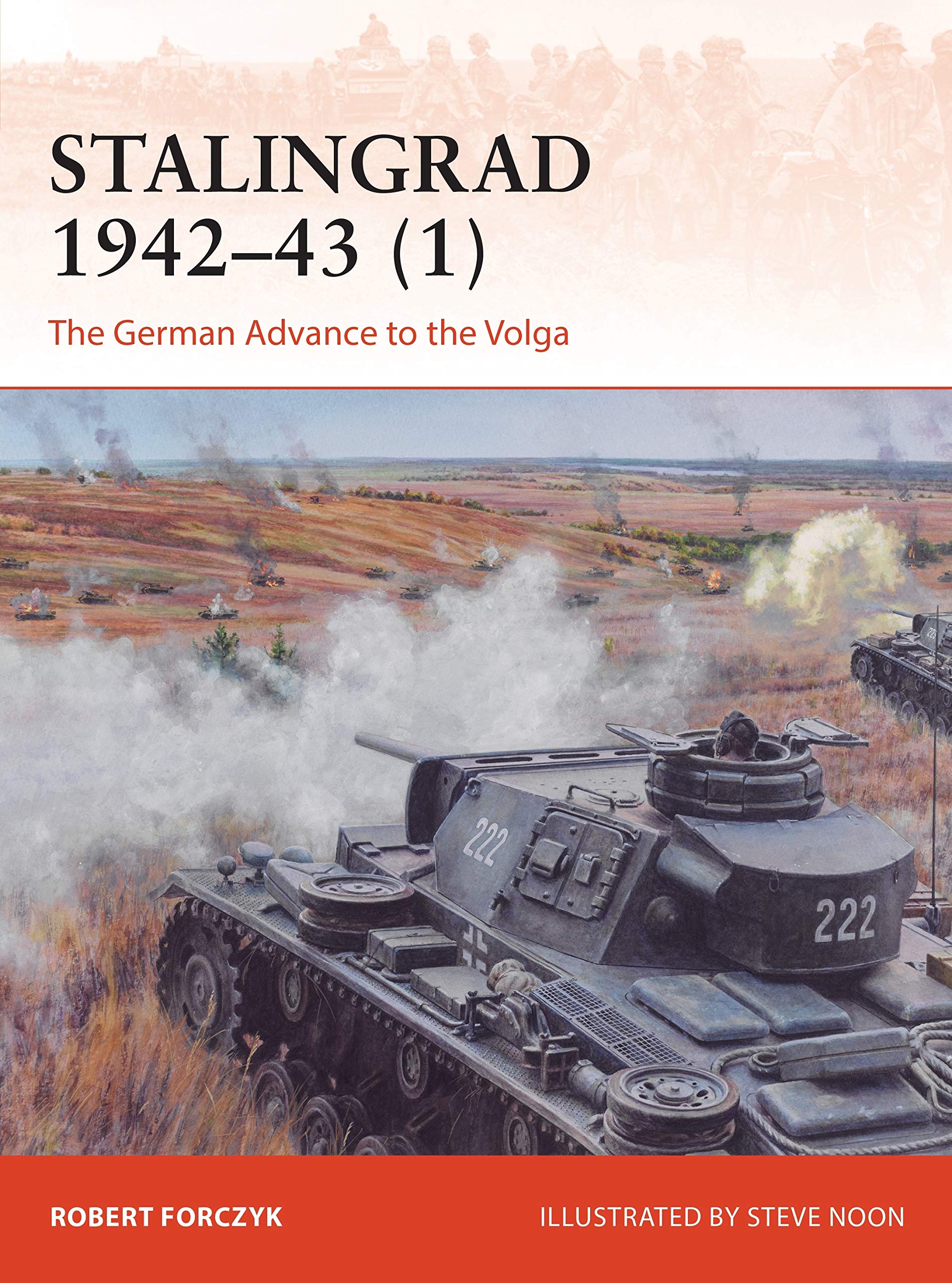 Stalingrad 1942–43 (1): The German Advance to the Volga (Campaign) Social Sciences
