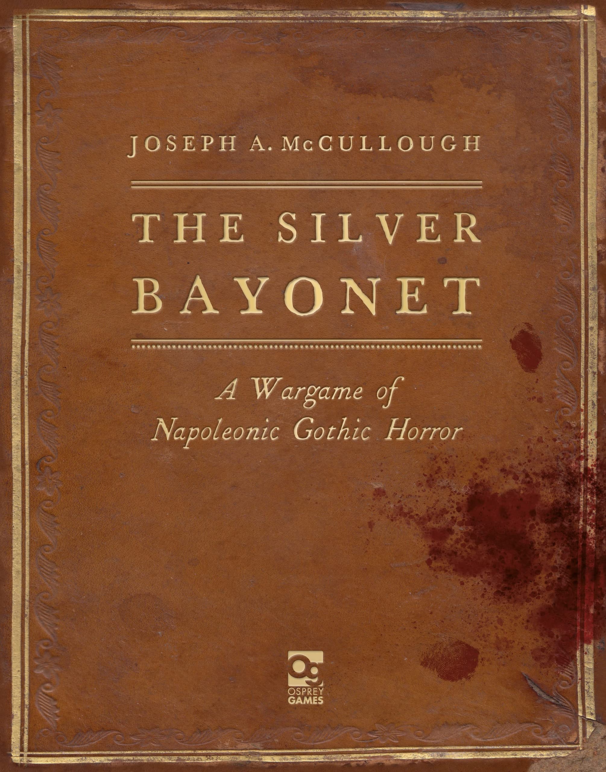 The Silver Bayonet: A Wargame of Napoleonic Gothic Horror Historical Fiction