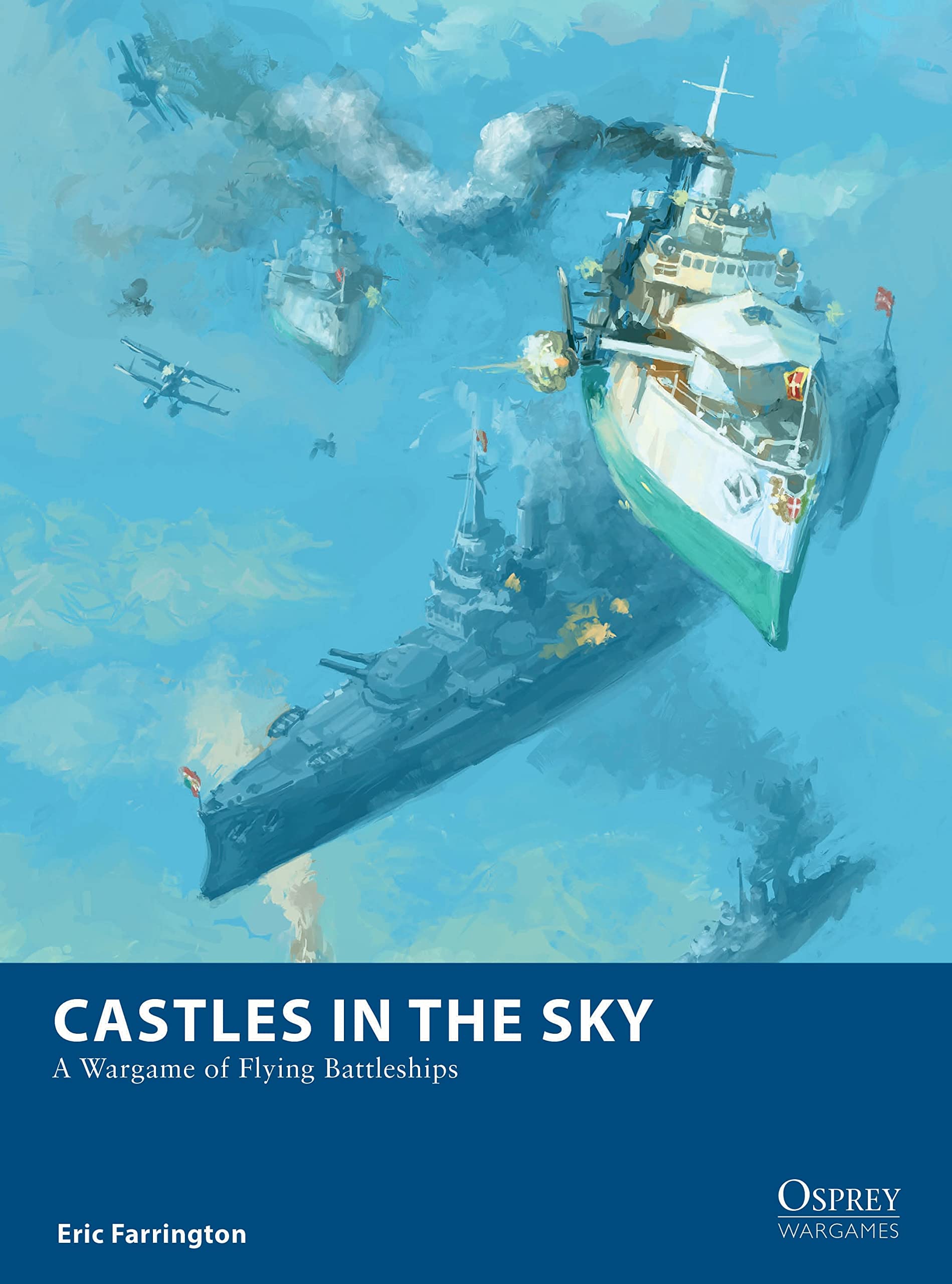 Castles in the Sky: A Wargame of Flying Battleships book