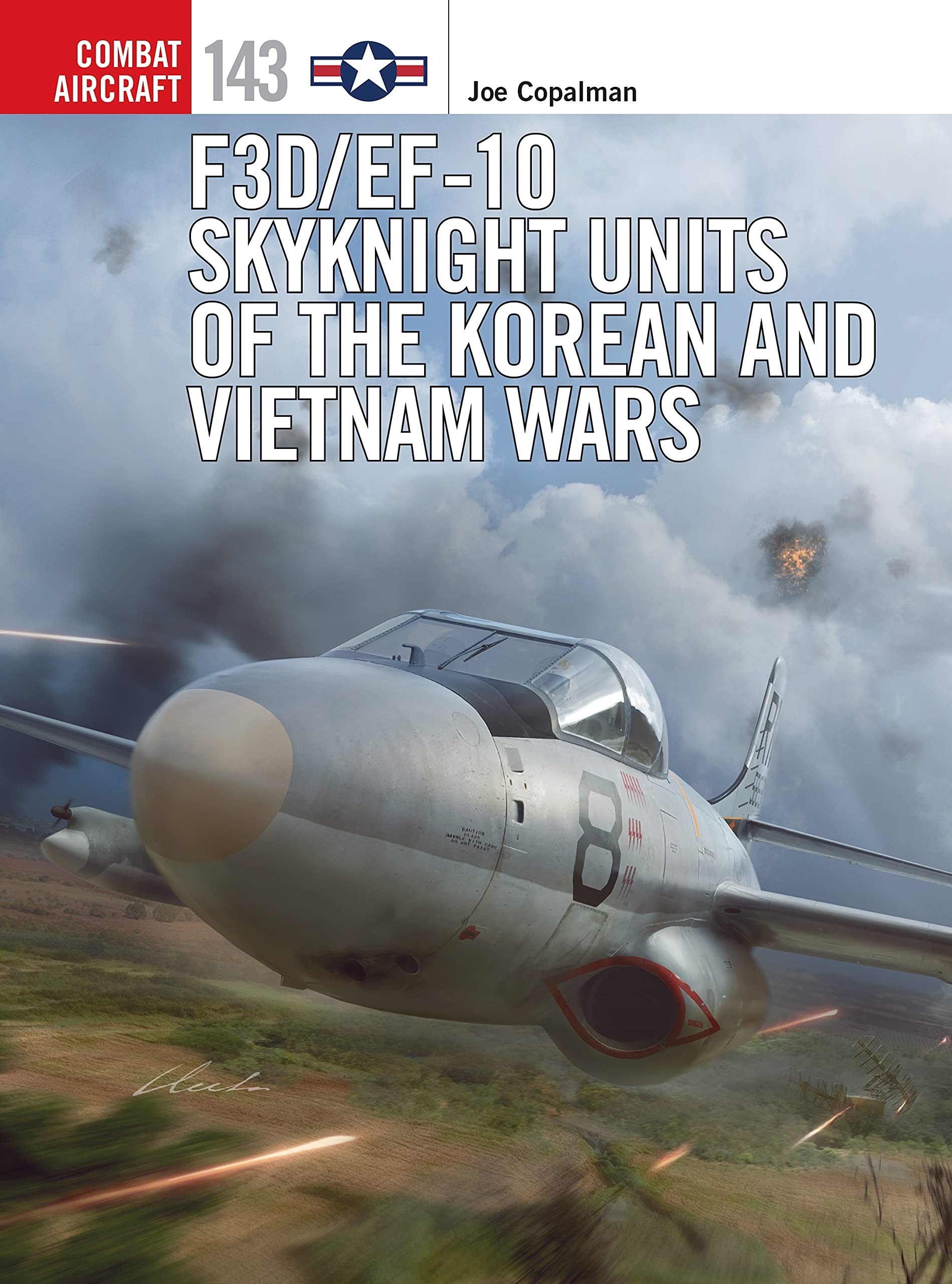 F3D/EF-10 Skyknight Units of the Korean and Vietnam Wars (Combat Aircraft) Social Sciences