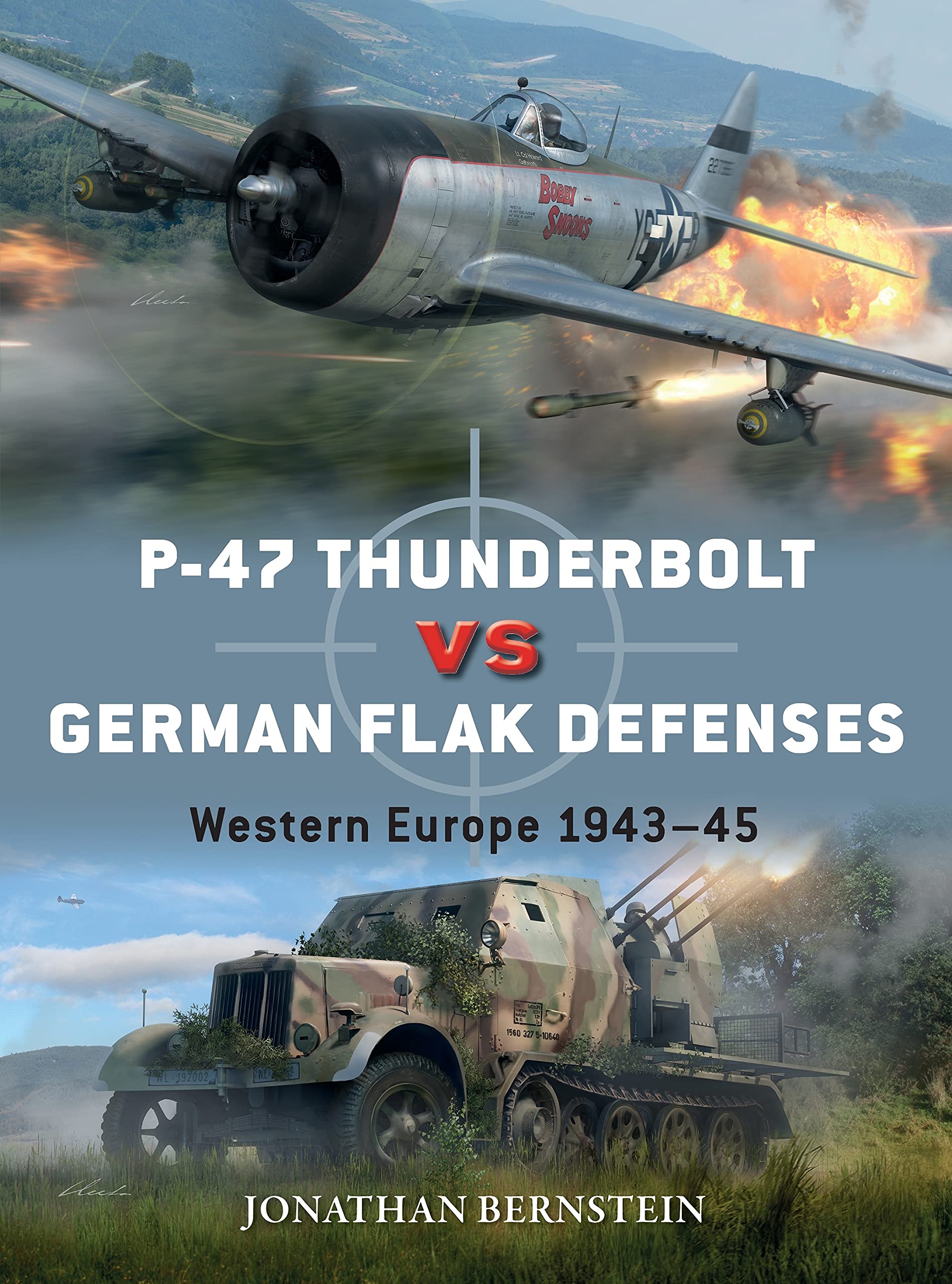 P-47 Thunderbolt vs German Flak Defenses: Western Europe 1943–45 (Duel) Social Sciences
