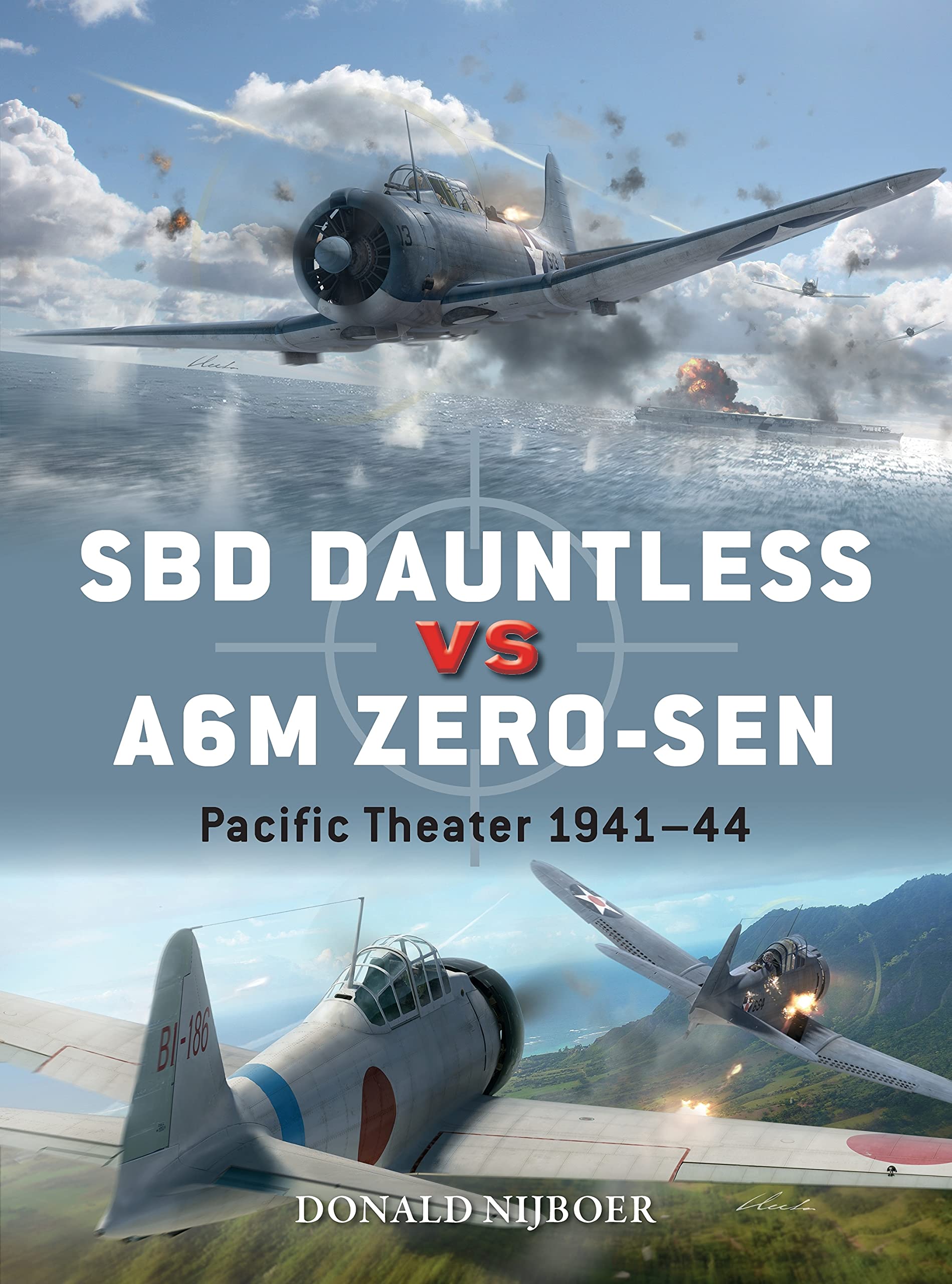 SBD Dauntless vs A6M Zero-sen: Pacific Theater 1941–44 book