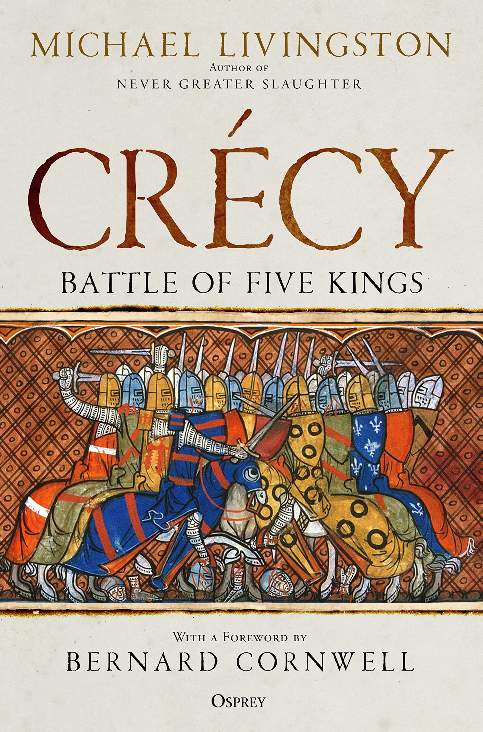 Crécy: Battle of Five Kings Politics & History