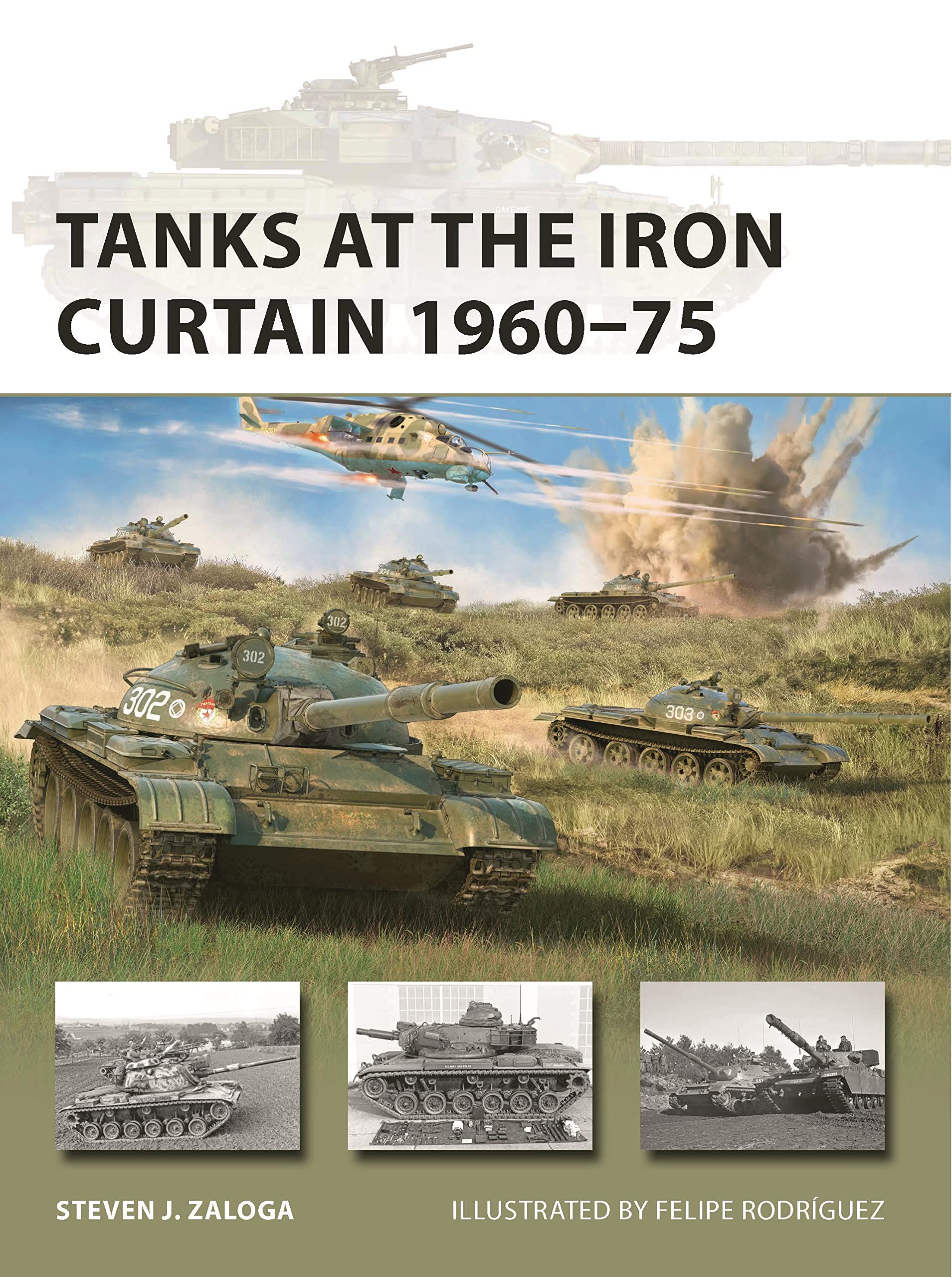 Tanks at the Iron Curtain 1960–75 (New Vanguard) Politics & History