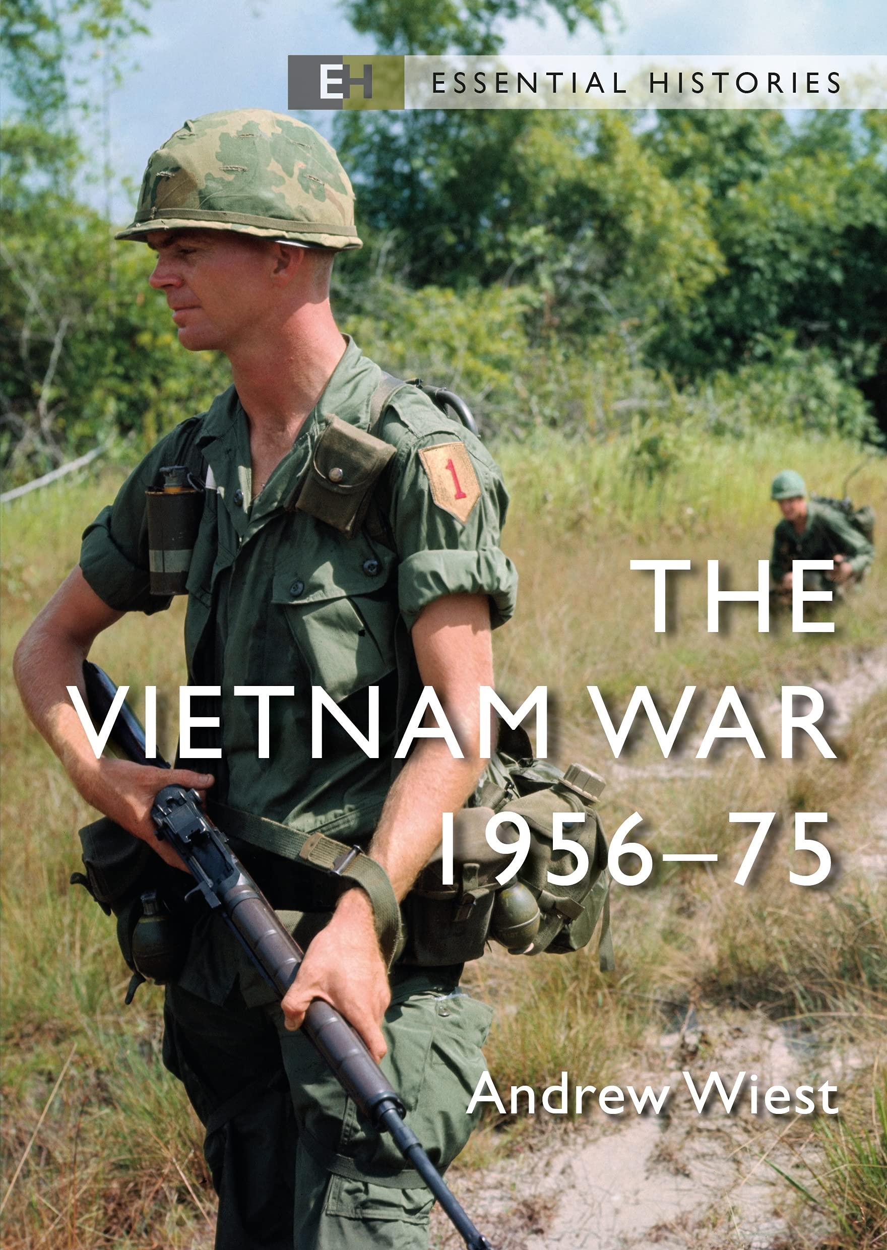 The Vietnam War: 1956–75 (Essential Histories) Social Sciences