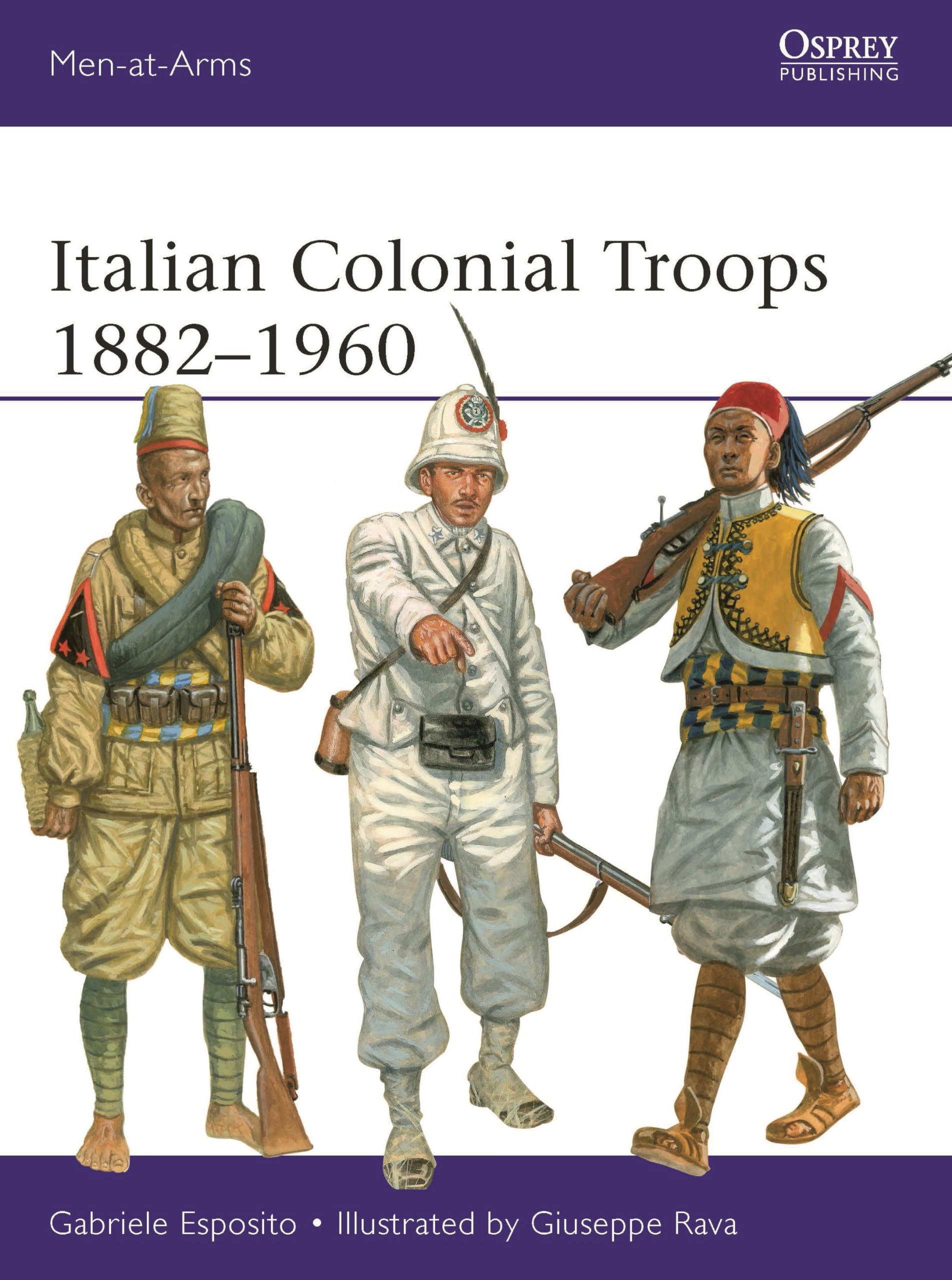 Italian Colonial Troops 1882–1960 (Men-at-Arms) Social Sciences