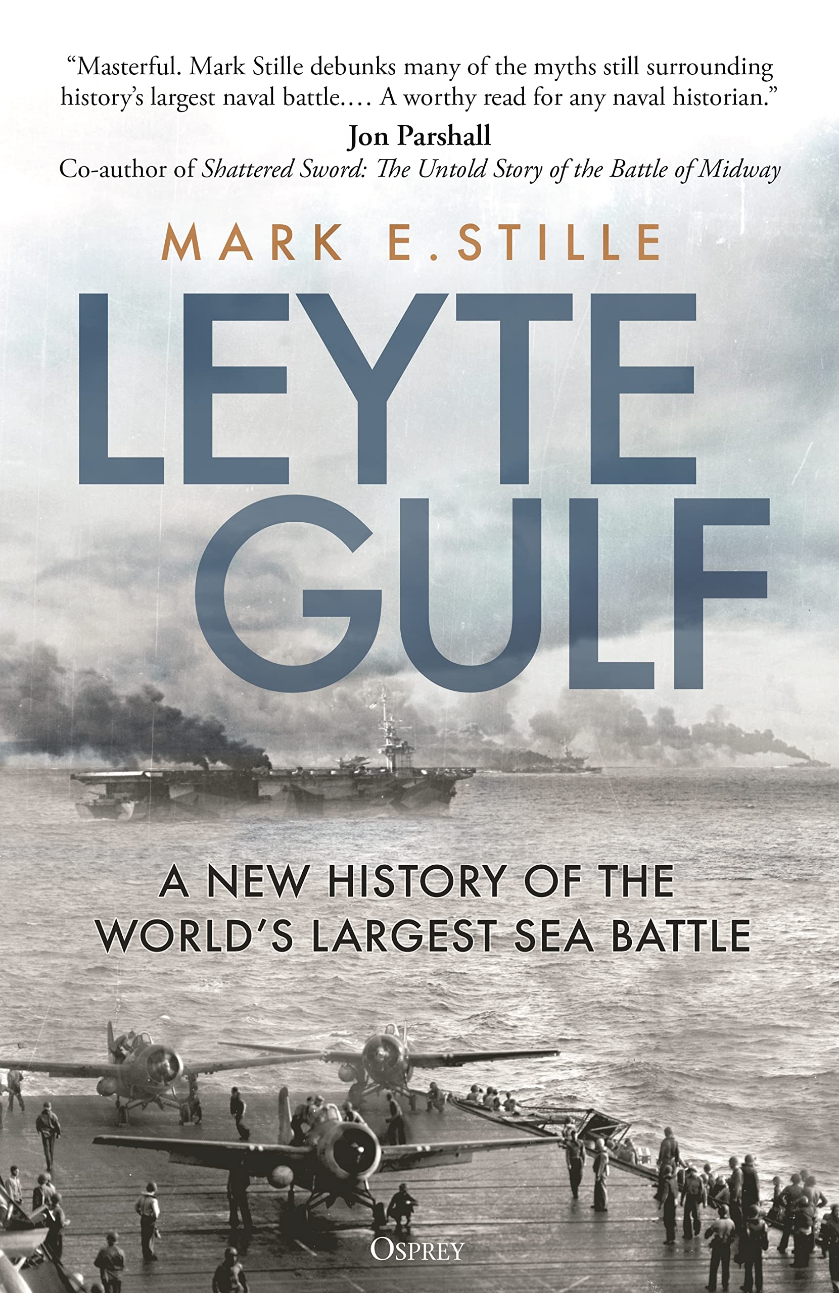 Leyte Gulf: A New History of the World's Largest Sea Battle Social Sciences