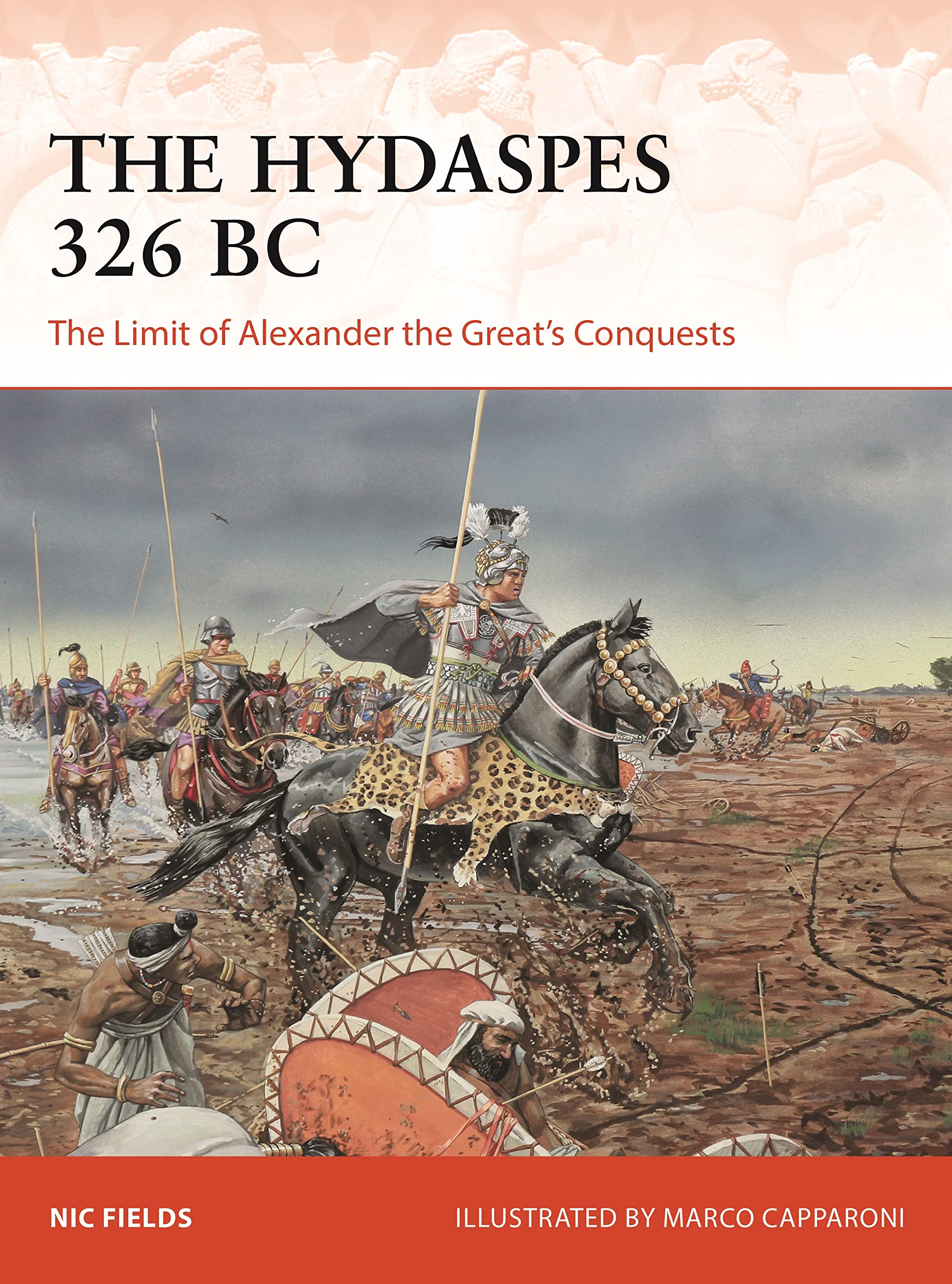 The Hydaspes 326 BC: The Limit of Alexander the Great’s Conquests book
