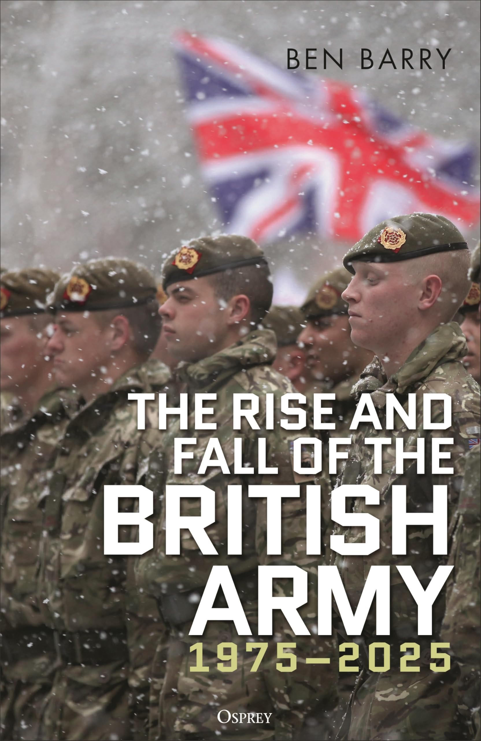 The Rise and Fall of the British Army, 1975–2025 Social Sciences