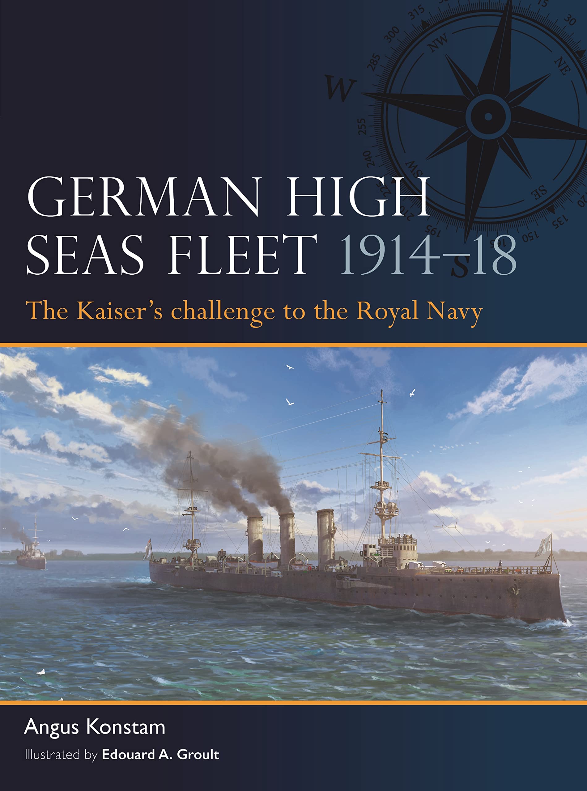 German High Seas Fleet 1914–18: The Kaiser’s challenge to the Royal Navy book
