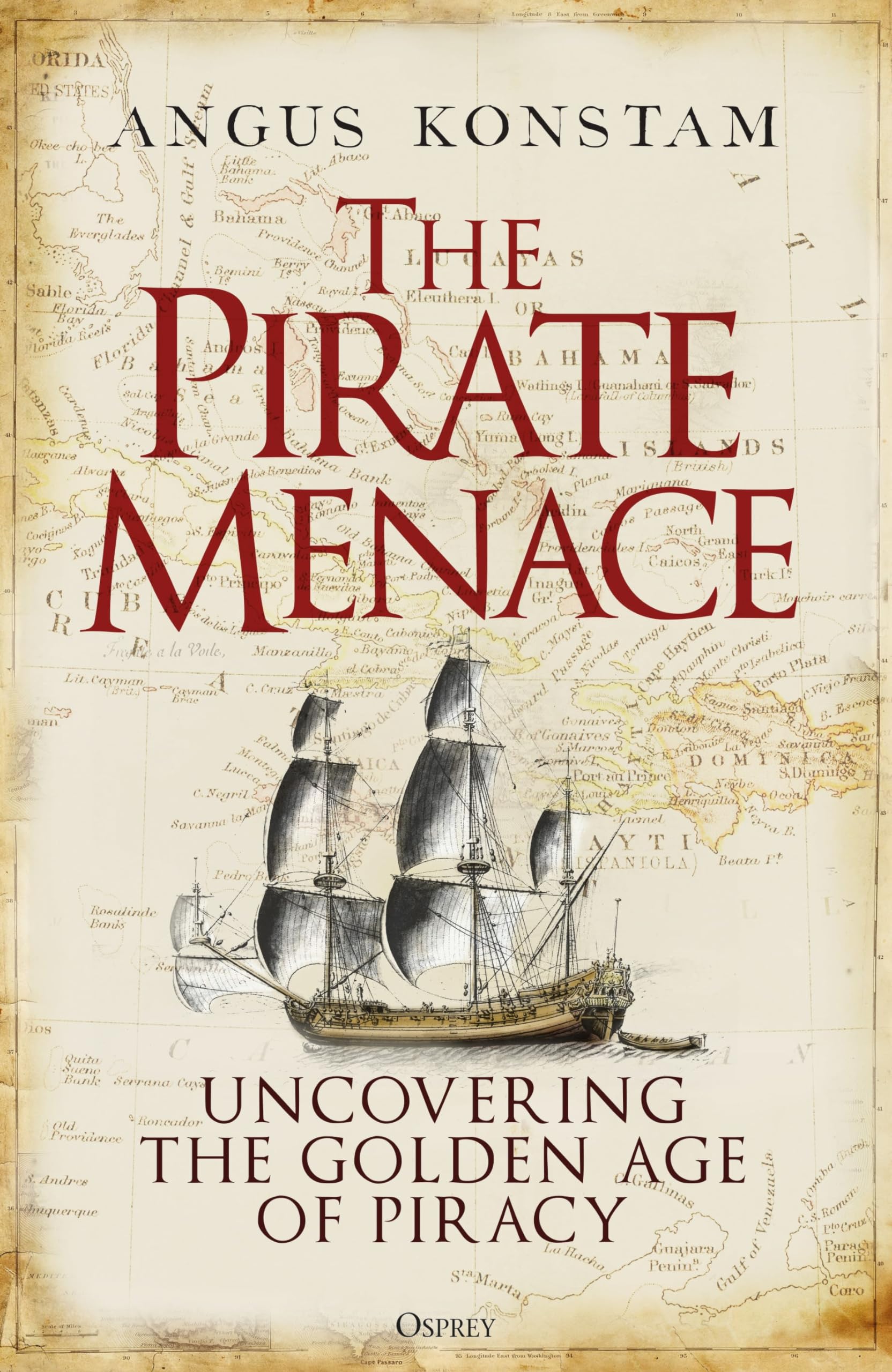 The Pirate Menace: Uncovering the Golden Age of Piracy Social Sciences