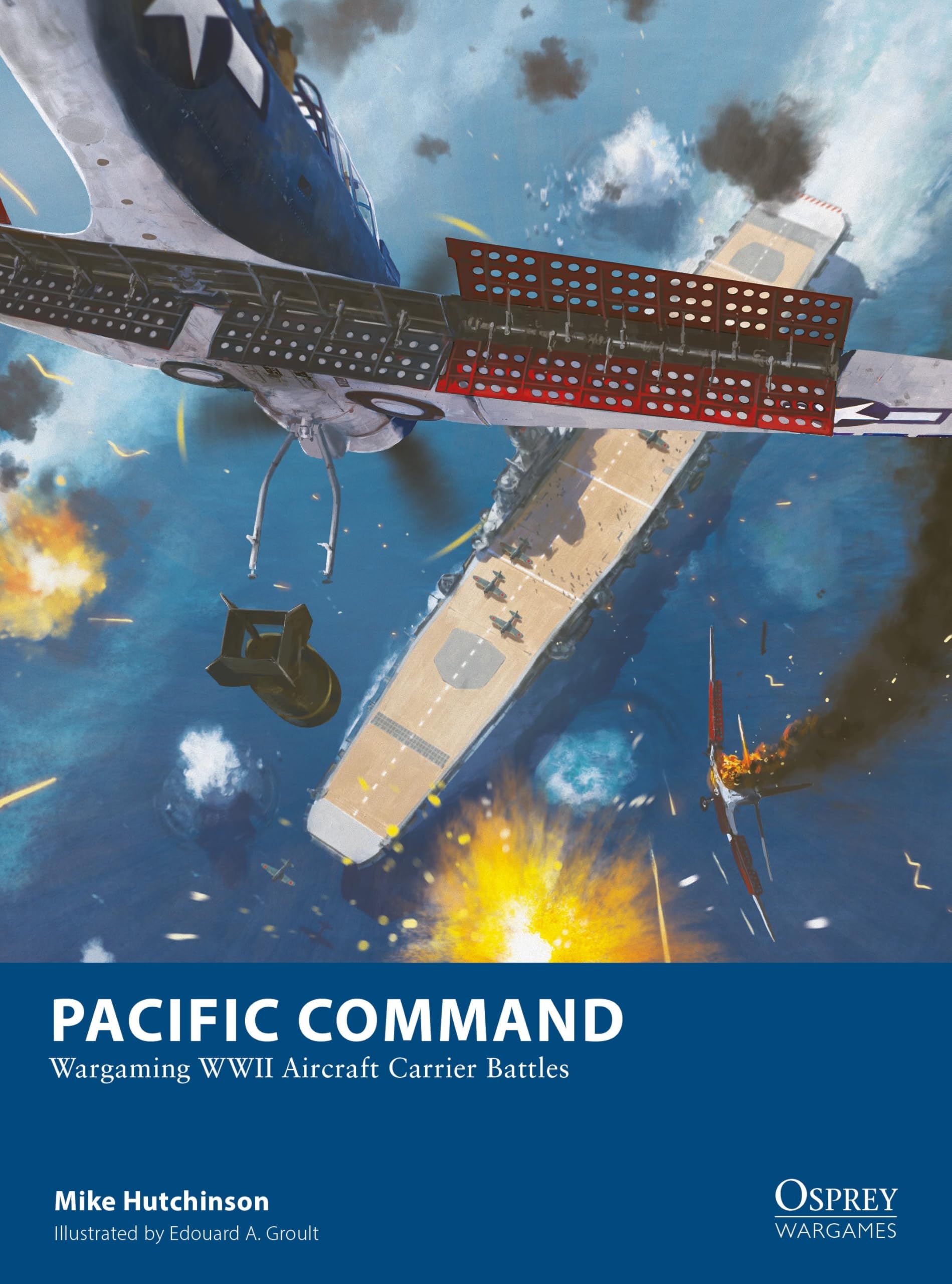 Pacific Command: Wargaming WWII Aircraft Carrier Battles (Osprey Wargames, Band 34) Social Sciences