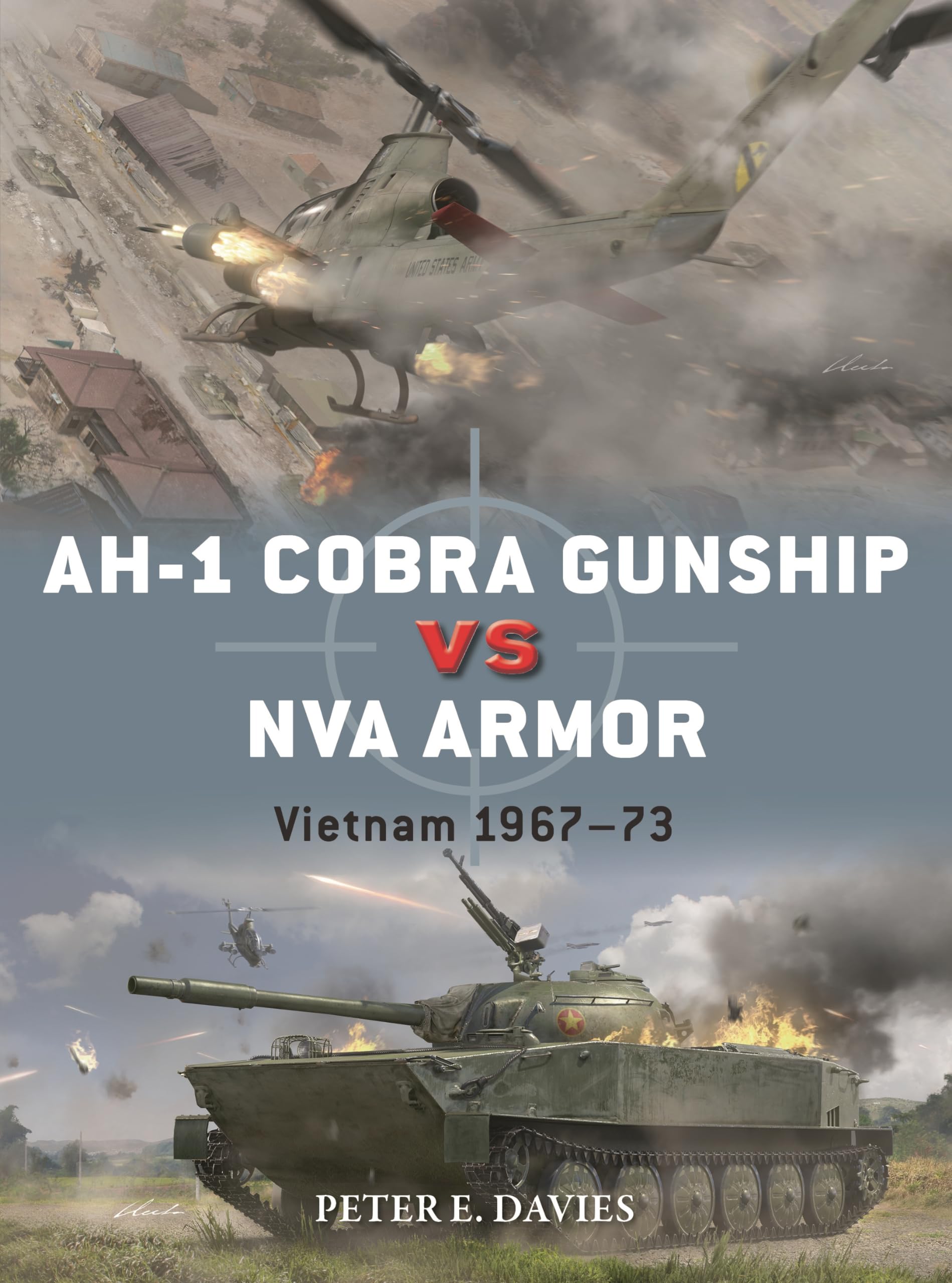 AH-1 Cobra Gunship vs NVA Armor: Vietnam 1967–73 (Duel) Business & Technology