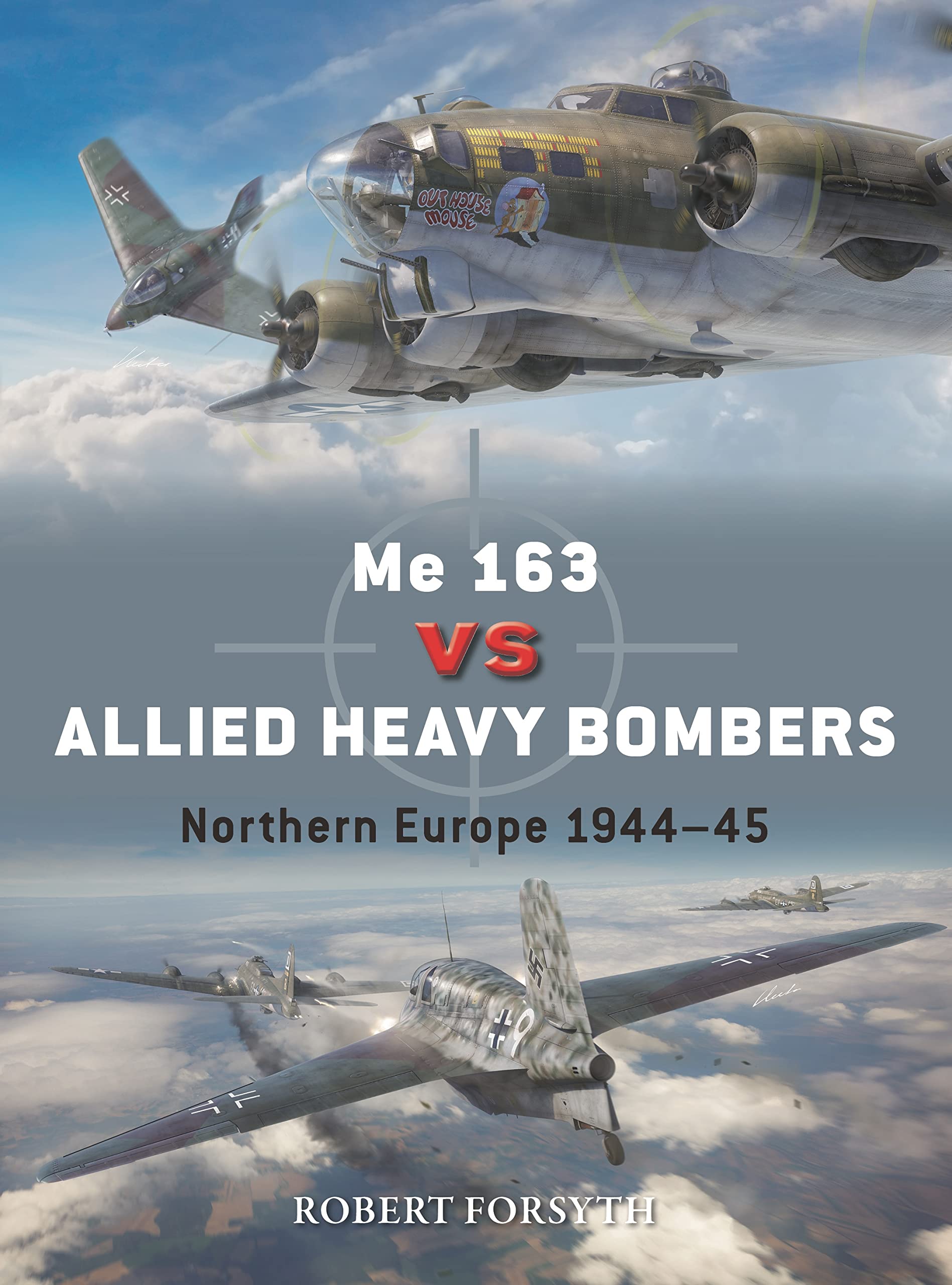 Me 163 vs Allied Heavy Bombers: Northern Europe 1944–45 (Duel) Business & Technology