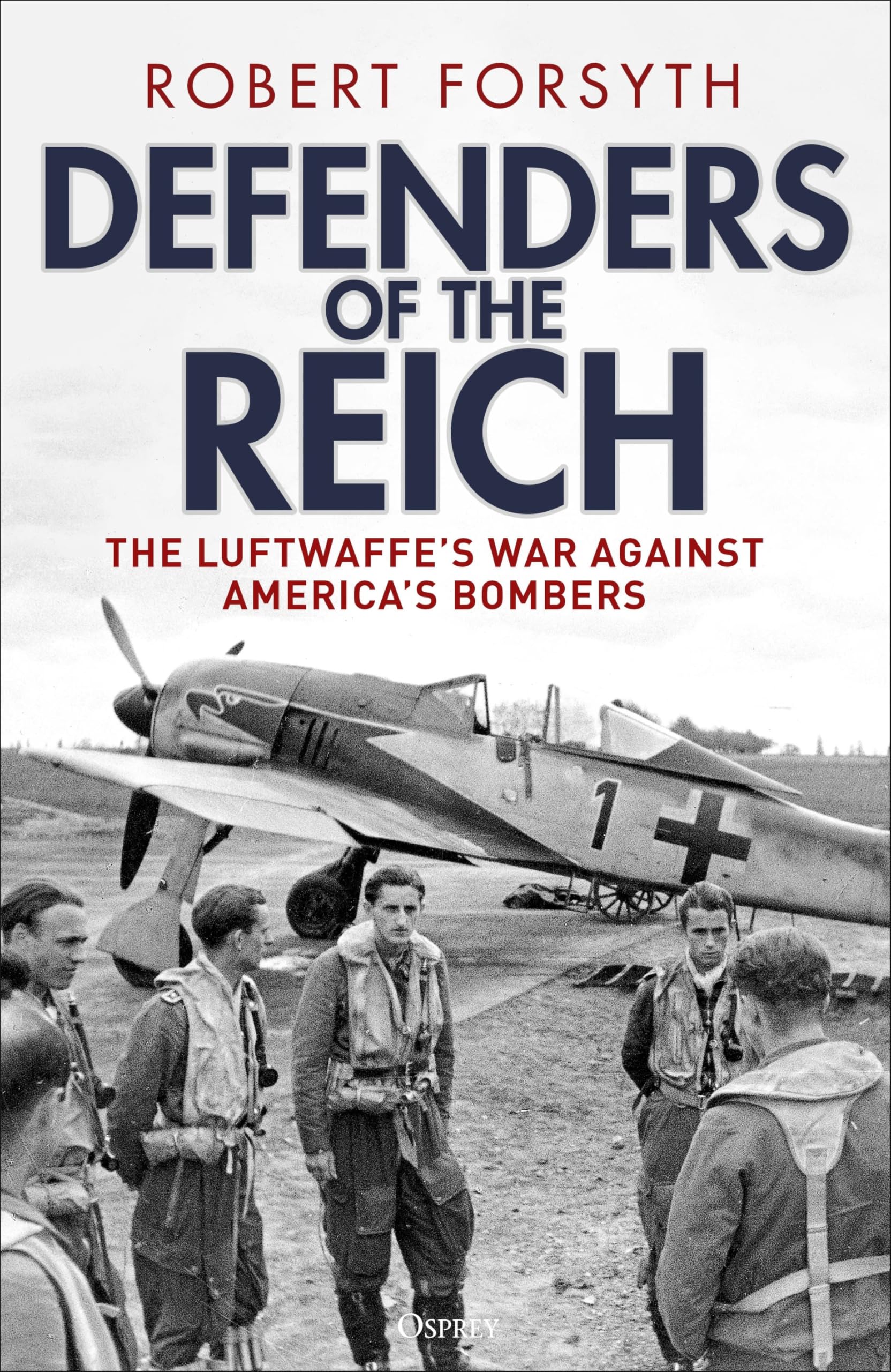 Defenders of the Reich: The Luftwaffe’s War Against America’s Bombers Social Sciences
