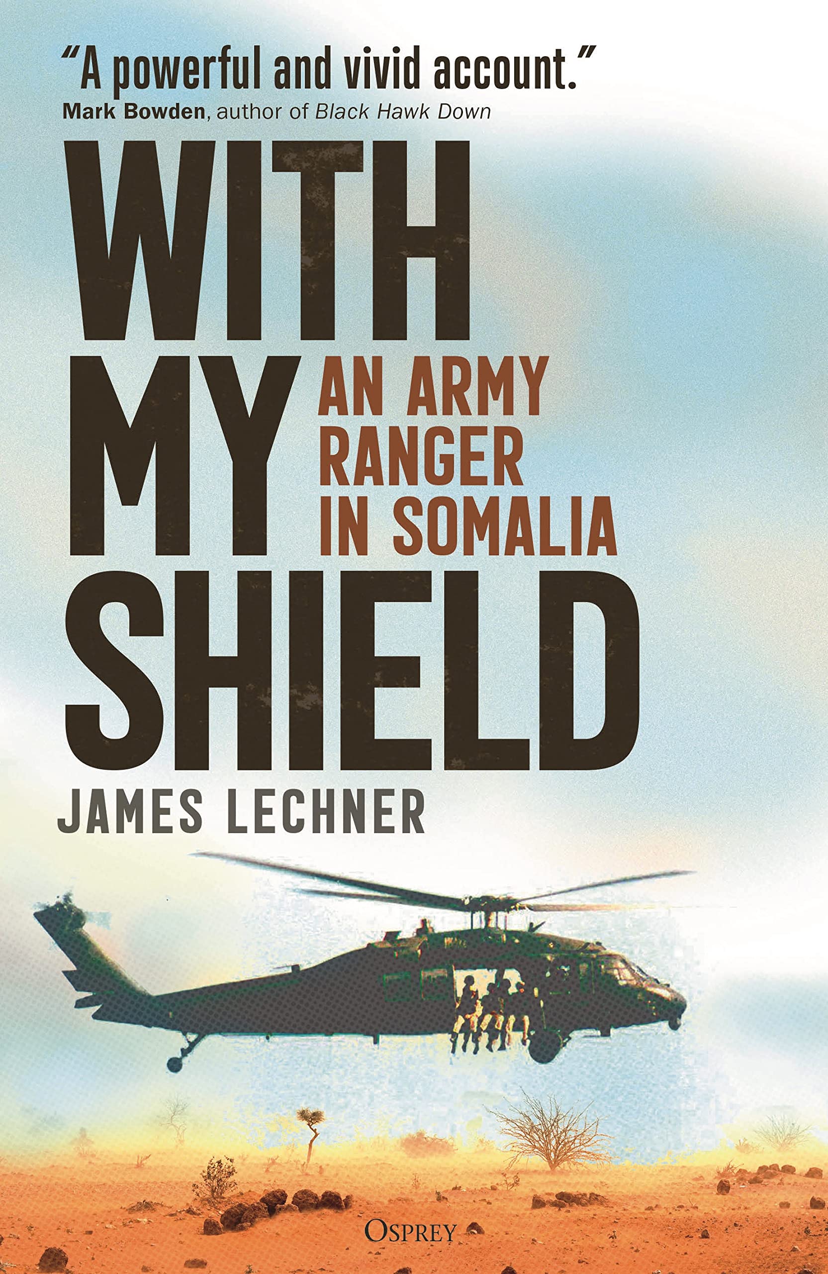 With My Shield: An Army Ranger in Somalia Social Sciences