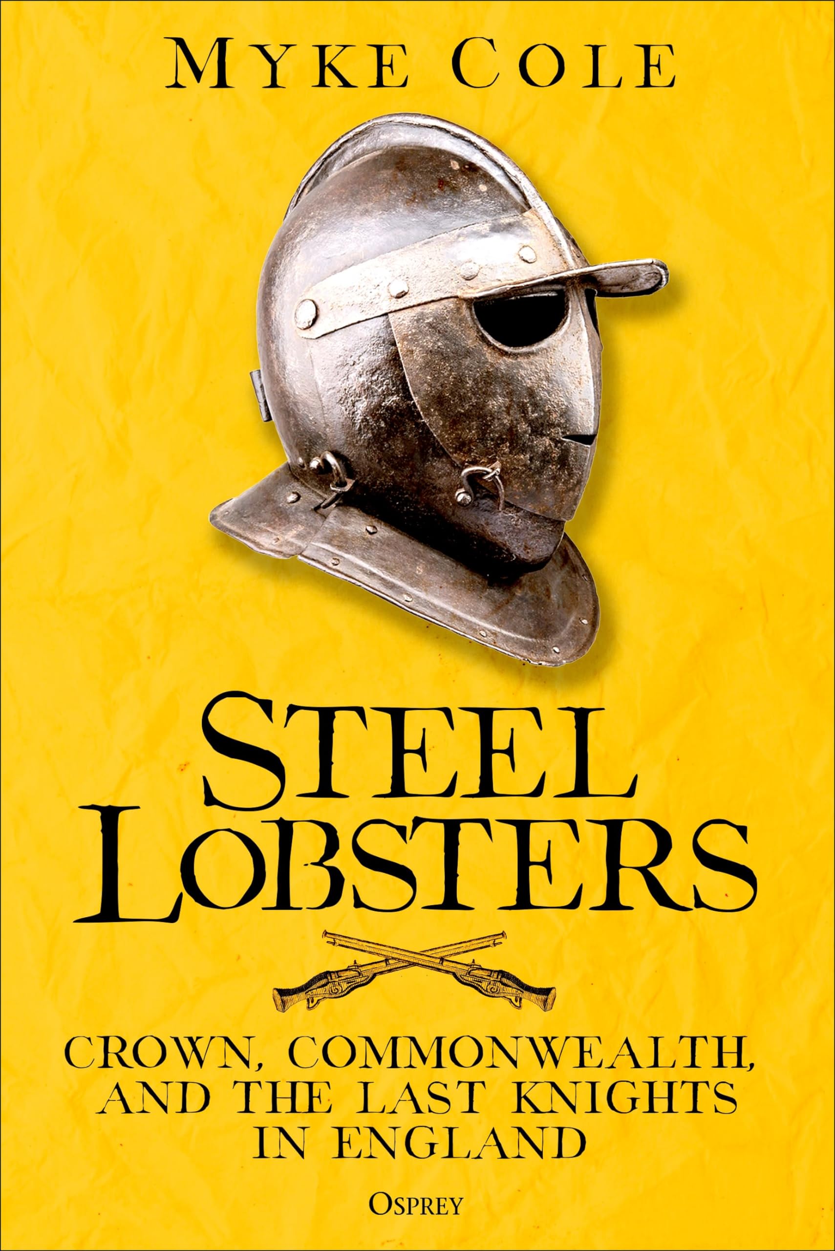 Steel Lobsters: Crown, Commonwealth, and the Last Knights in England Social Sciences