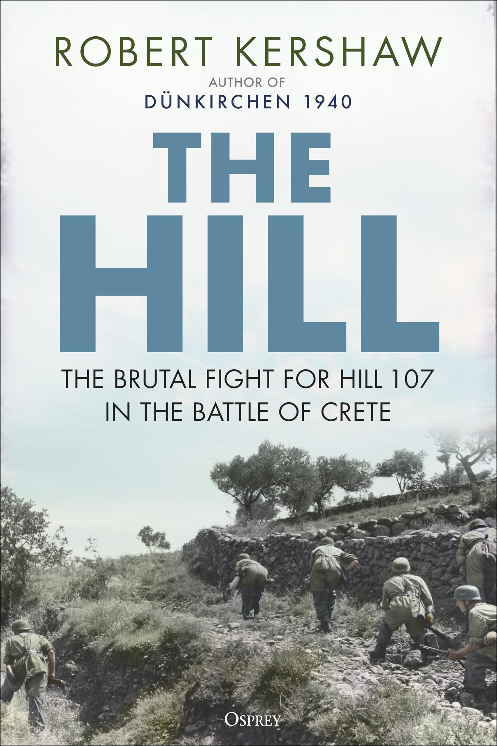 The Hill: The brutal fight for Hill 107 in the Battle of Crete Social Sciences