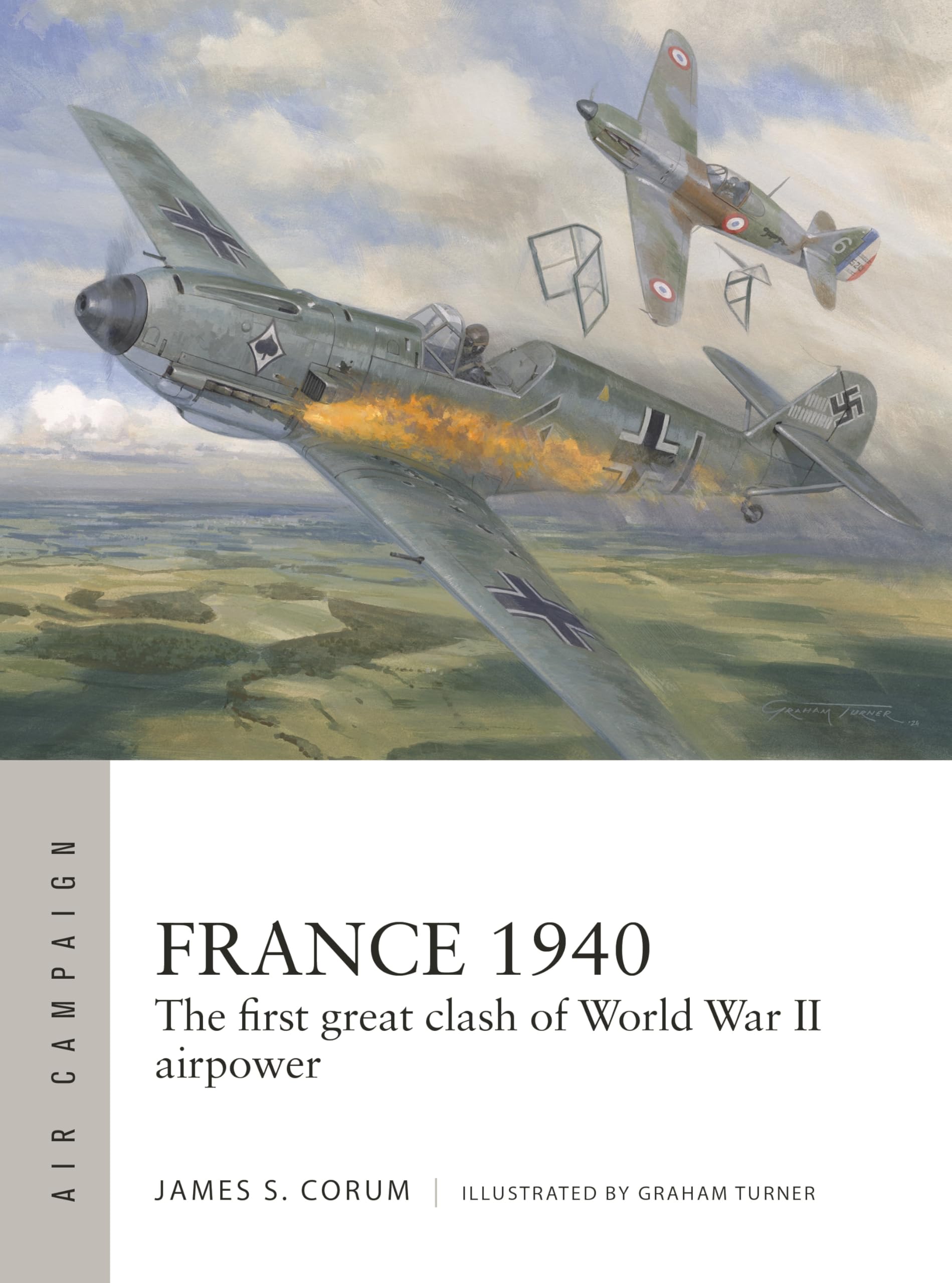 France 1940: The first great clash of World War II airpower (Air Campaign) Social Sciences