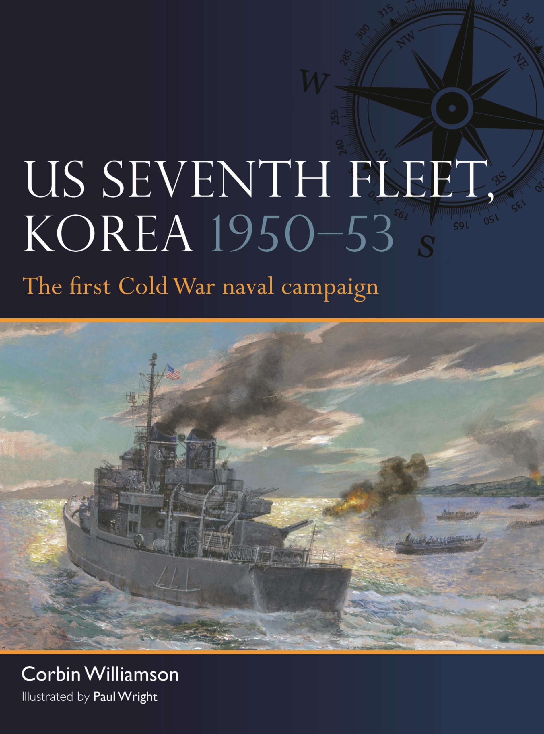 US Seventh Fleet, Korea 1950–53: The first Cold War naval campaign book