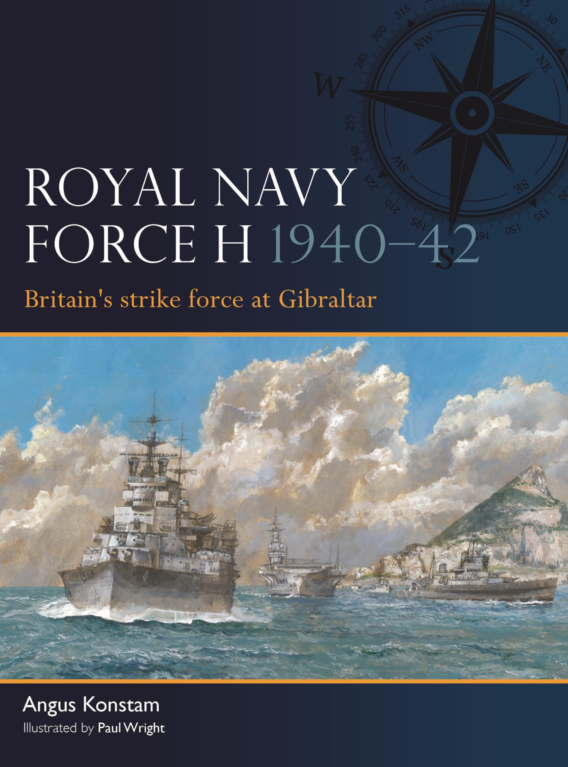 Royal Navy Force H 1940–42: Britain's strike force at Gibraltar (Fleet) Social Sciences