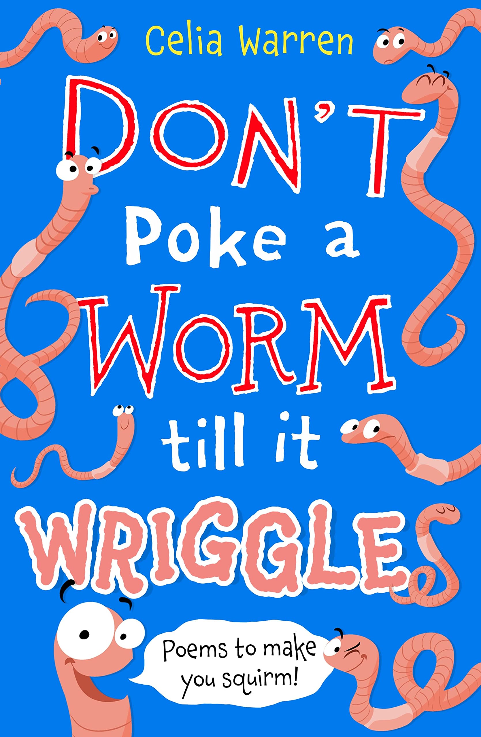Don't Poke a Worm till it Wriggles Non-fiction