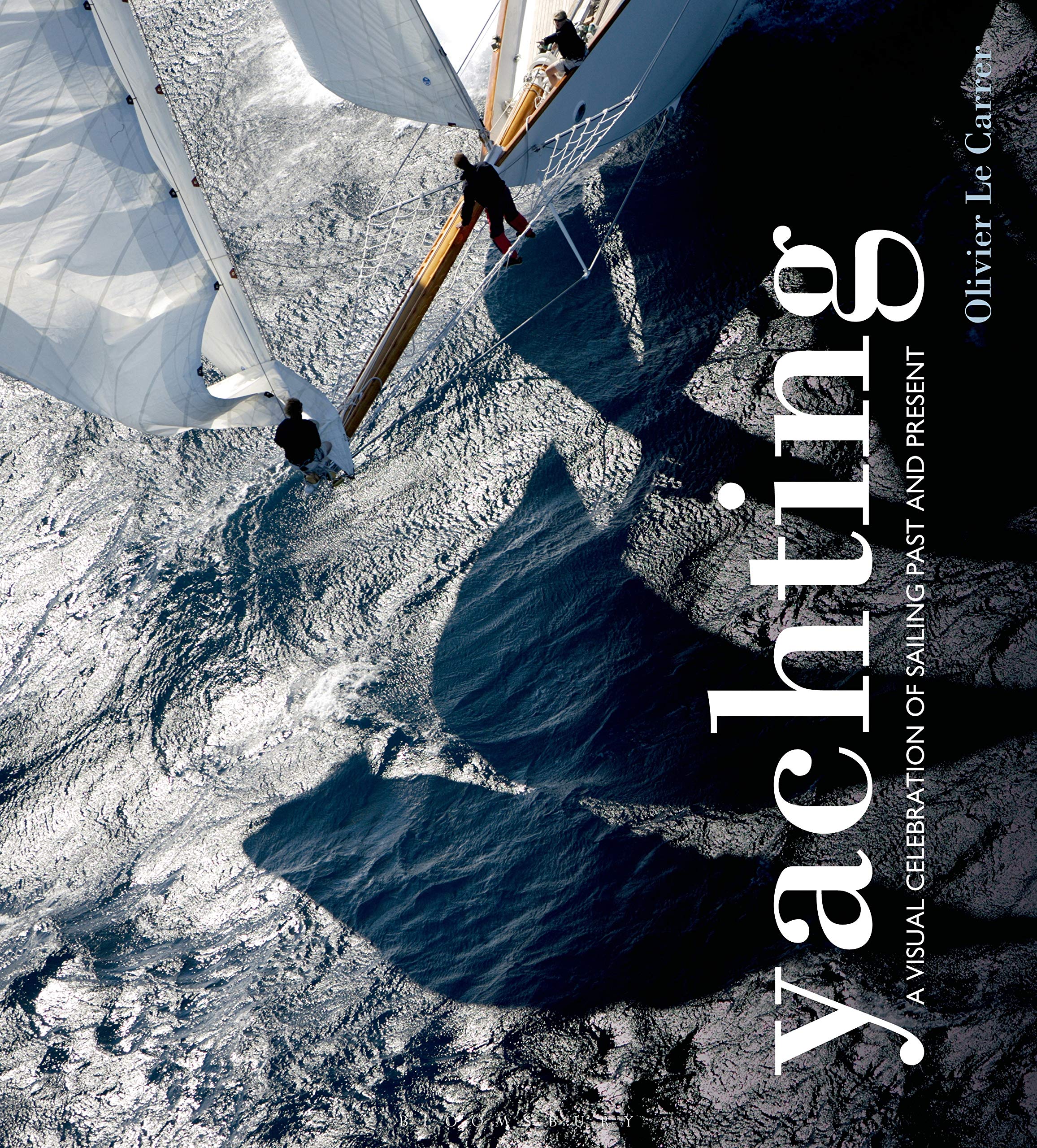 Yachting: A visual celebration of sailing past and present Travel