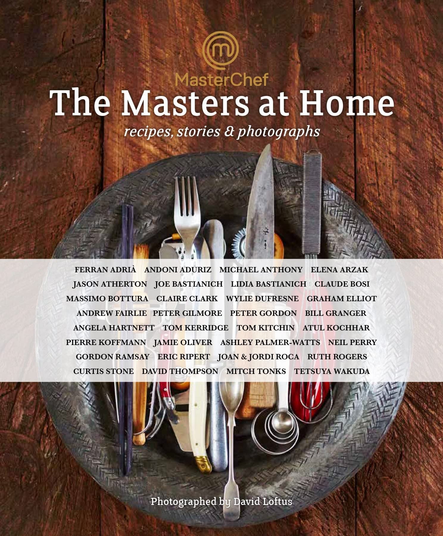 Masterchef: The Masters at Home: Recipes, Stories and Photographs Leisure, Home & Garden
