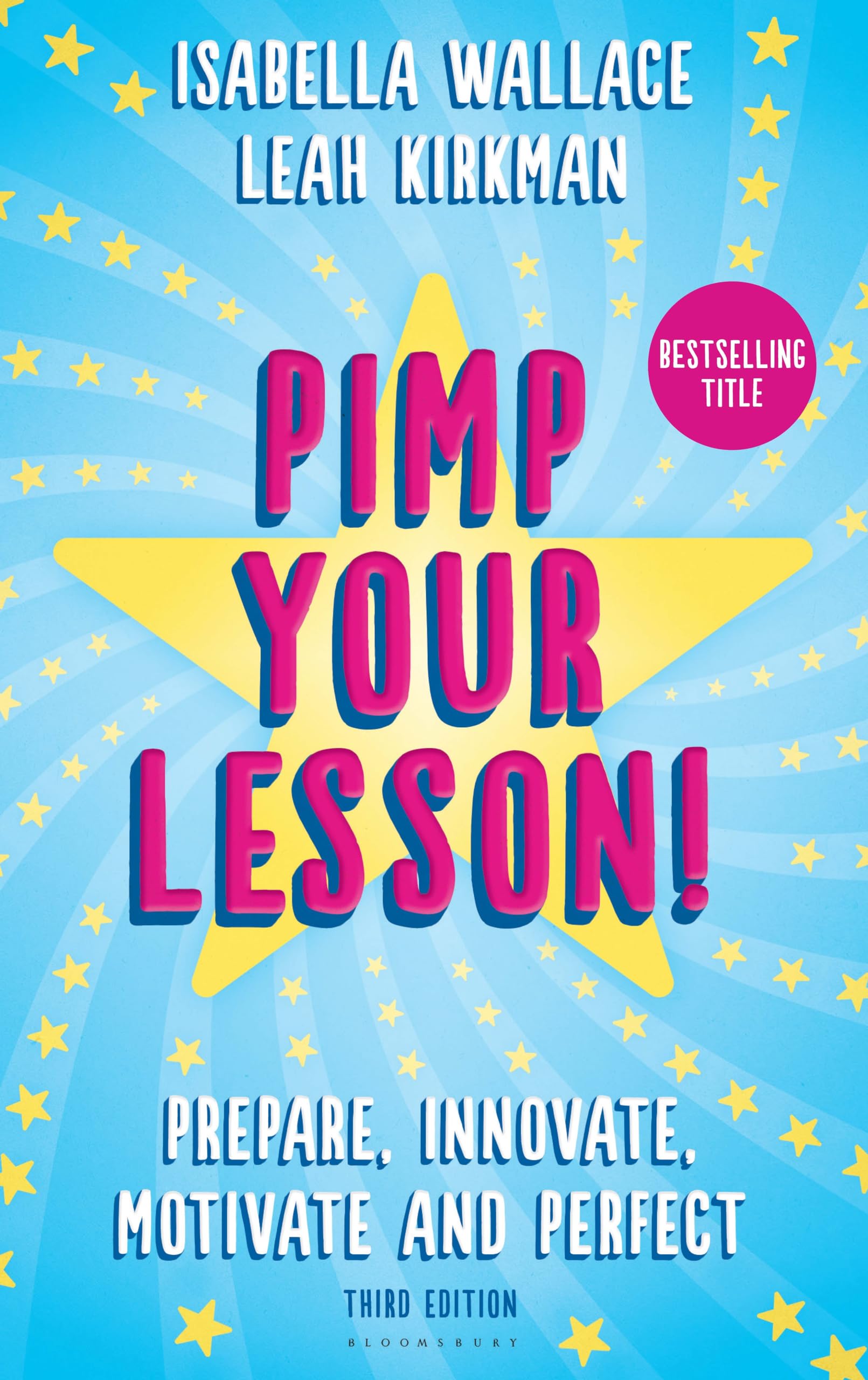Pimp your Lesson!: Prepare, Innovate, Motivate and Perfect (New edition) Learning & Reference
