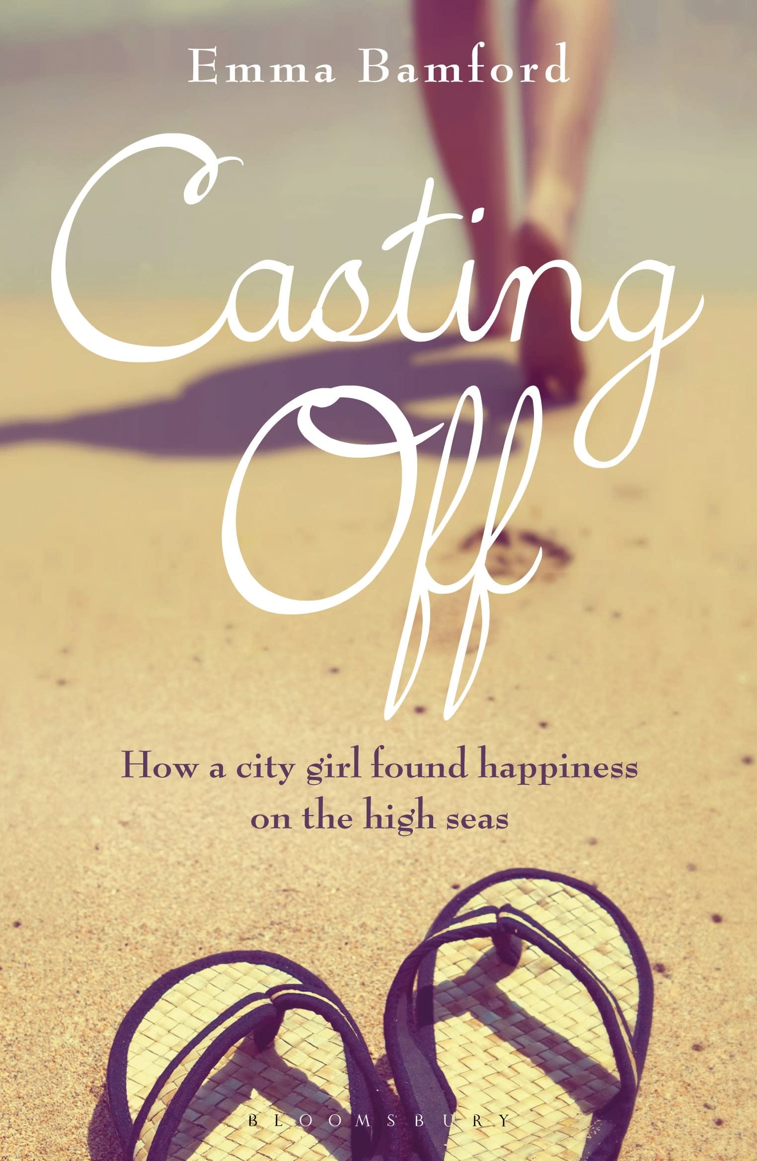 Casting Off: How a City Girl Found Happiness on the High Seas Memories