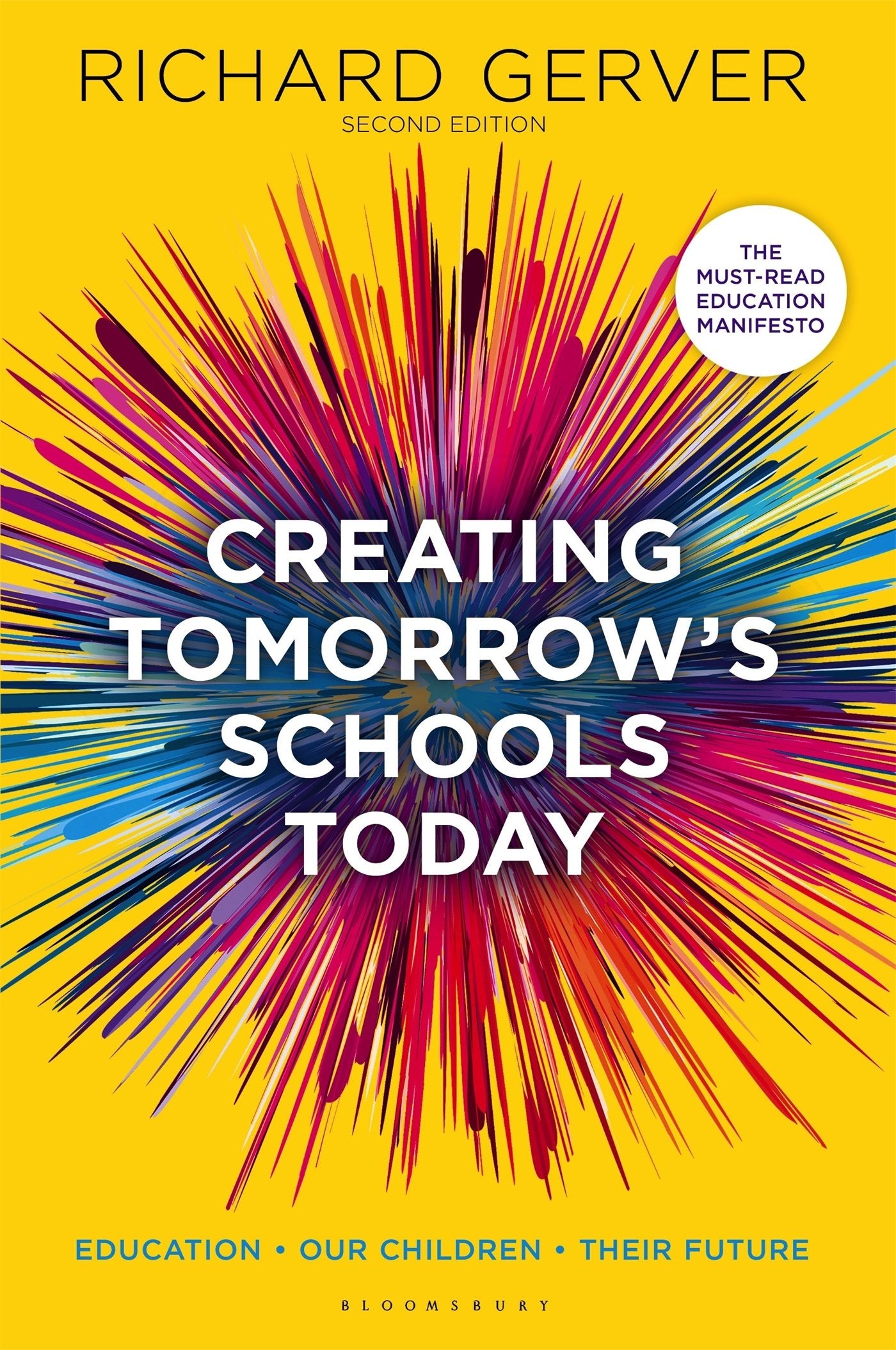 Creating Tomorrow's Schools Today: Education - Our Children - Their Futures Education & Training