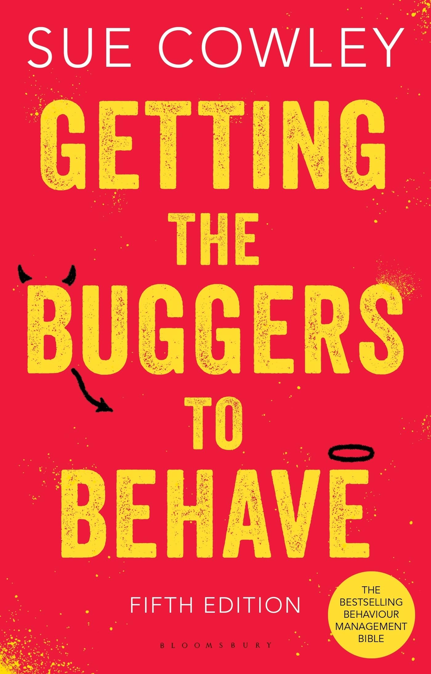 Getting the Buggers to Behave: The must-have behaviour management bible Business, Finance & Career