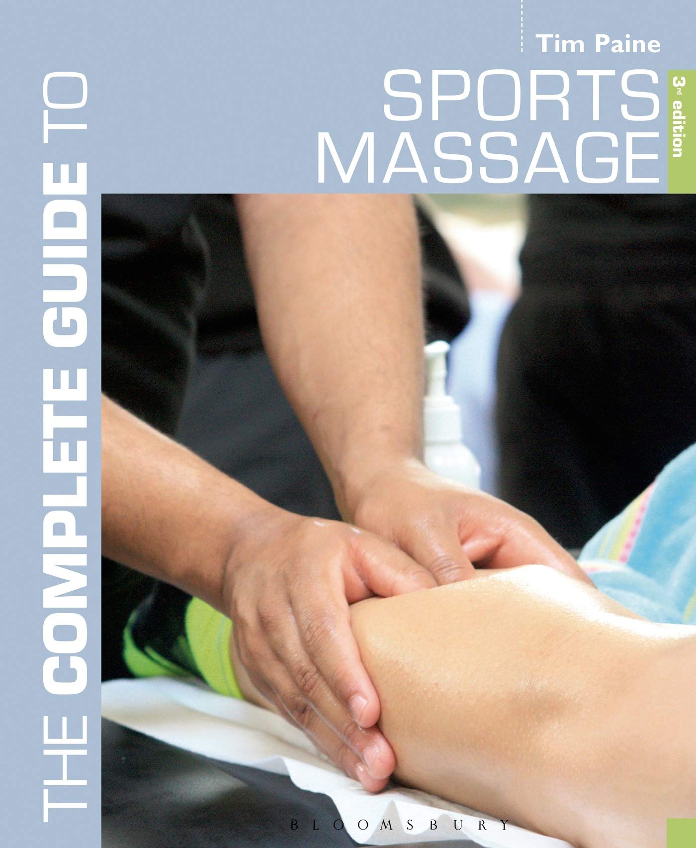 The Complete Guide to Sports Massage (Complete Guides) Medicine