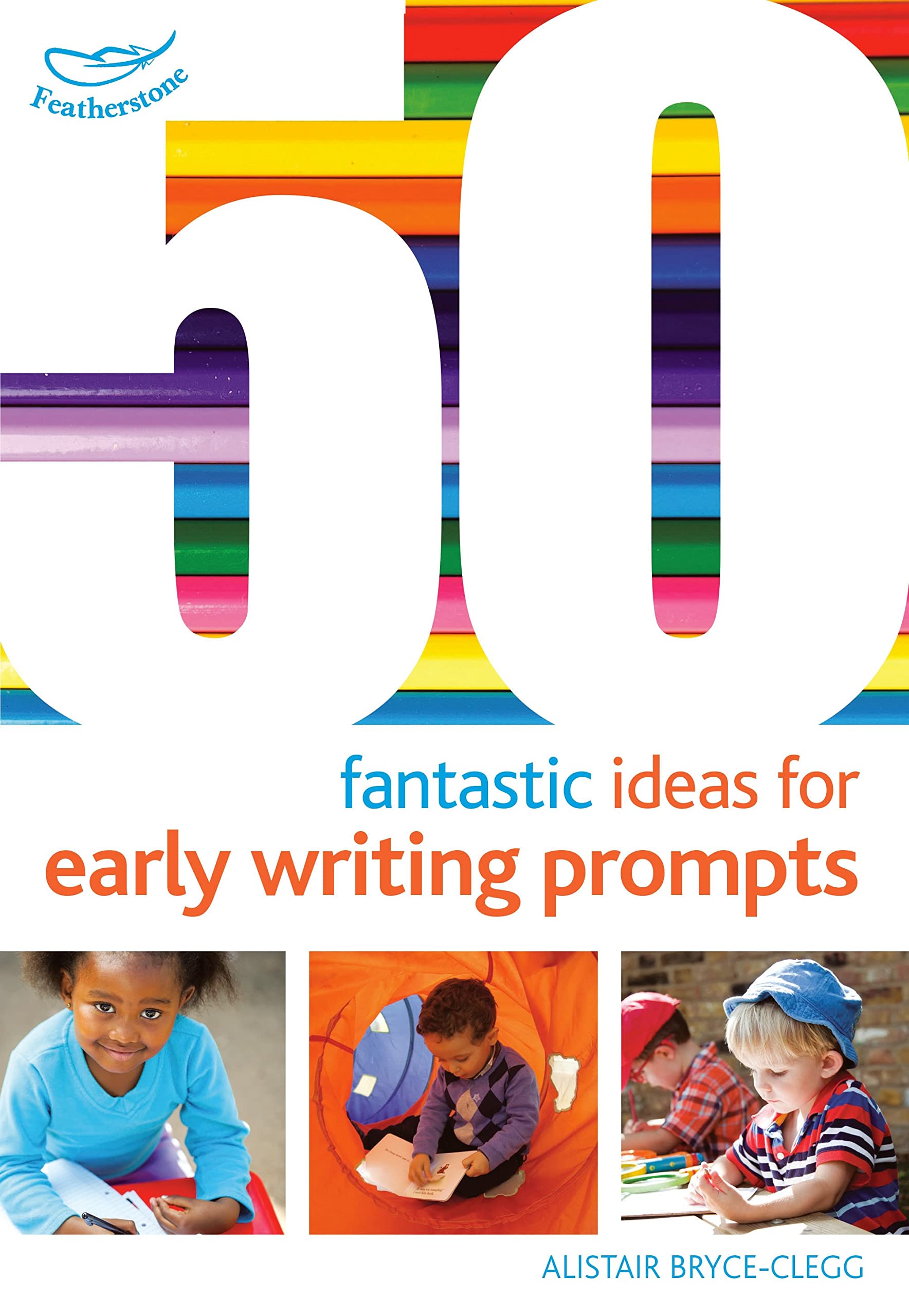 50 Fantastic Ideas for Early Writing Prompts book