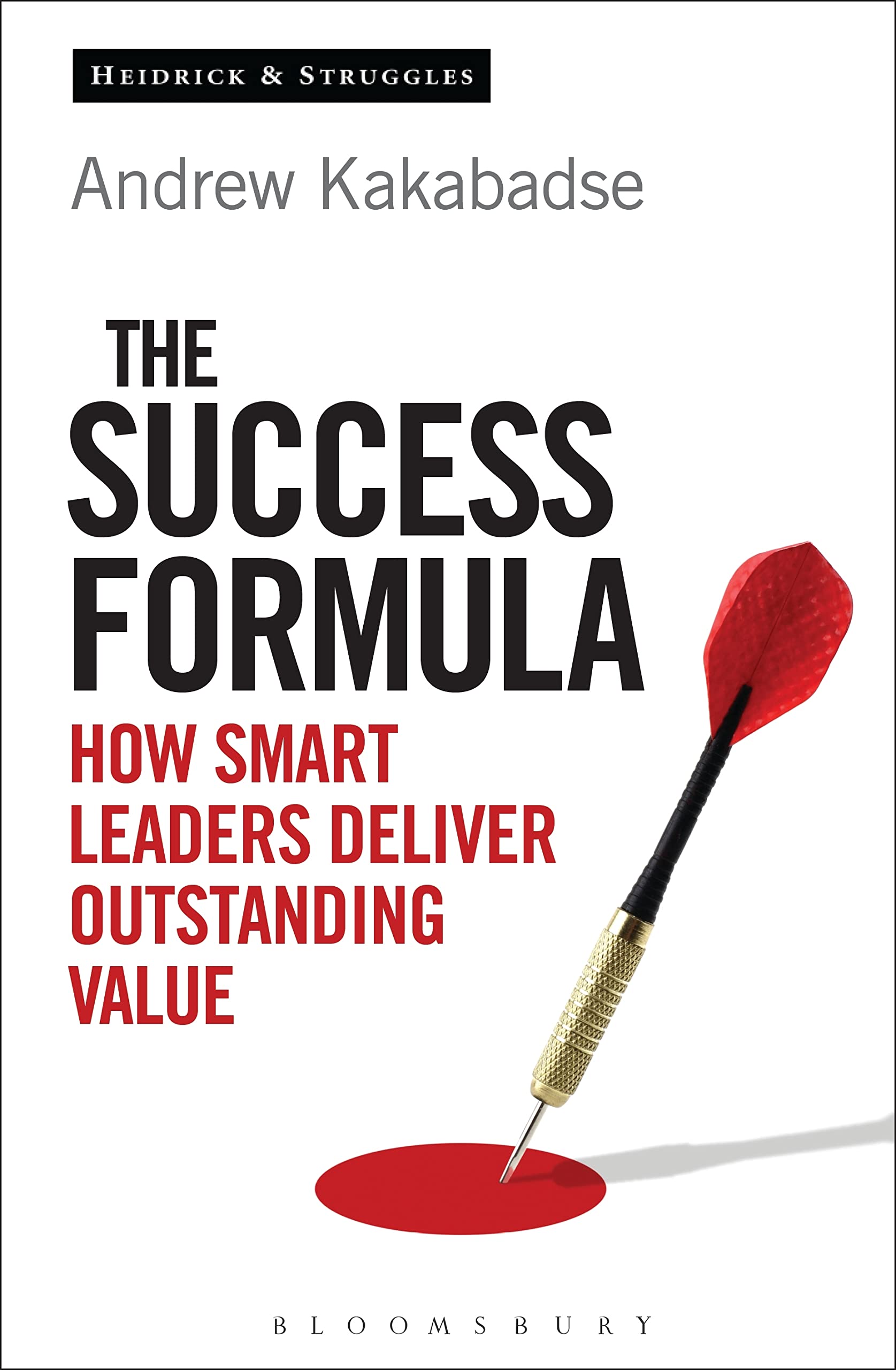 The Success Formula: How Smart Leaders Deliver Outstanding Value Law
