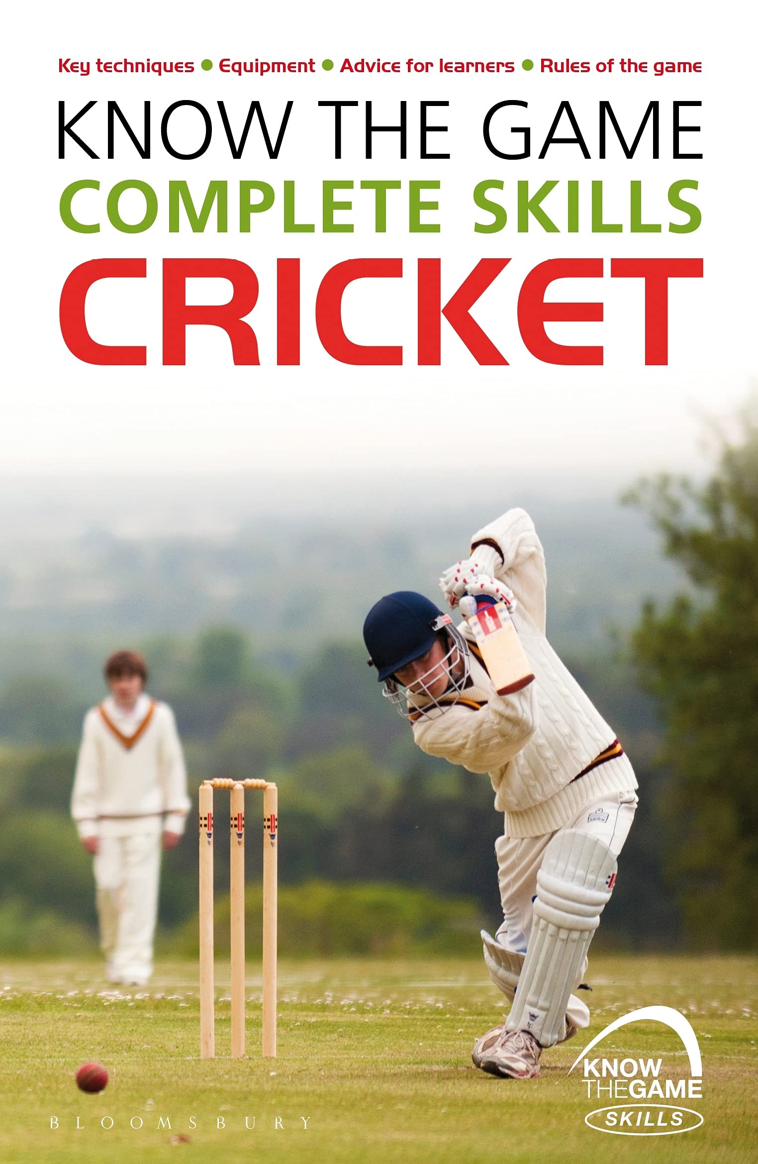 Know the Game: Complete skills: Cricket Professional & Reference Books