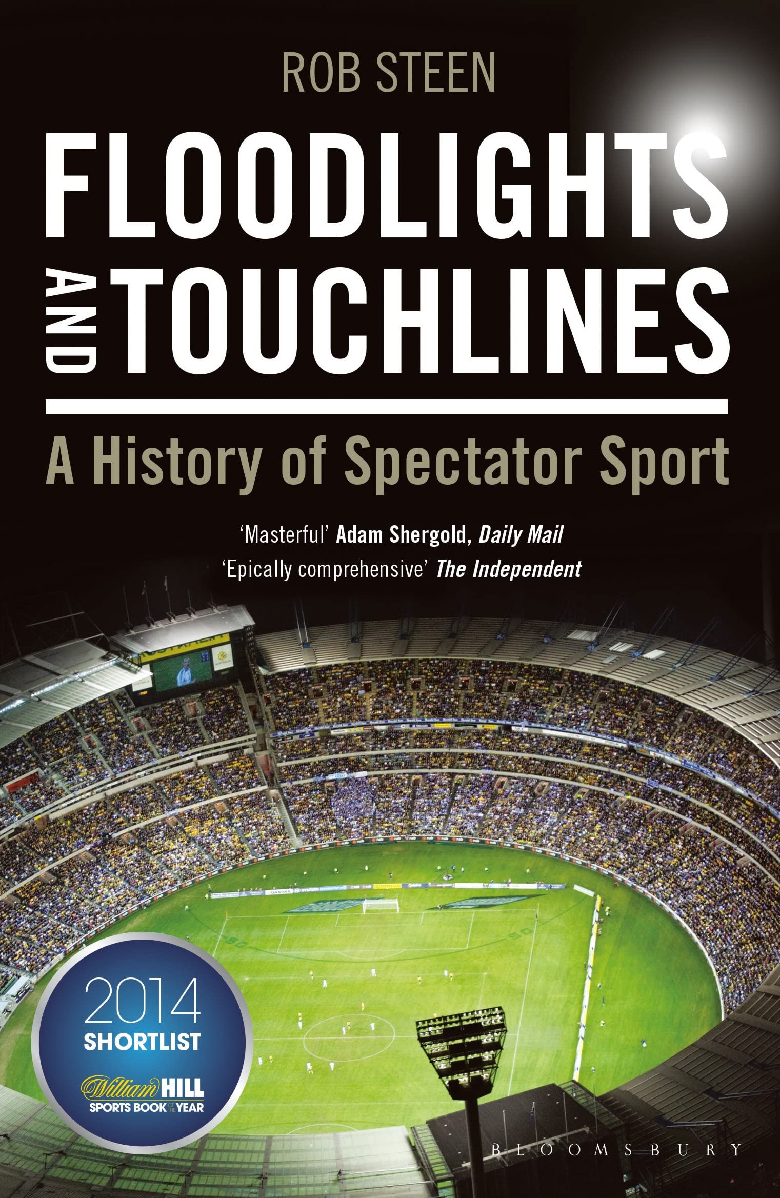 Floodlights and Touchlines: A History of Spectator Sport Social Sciences