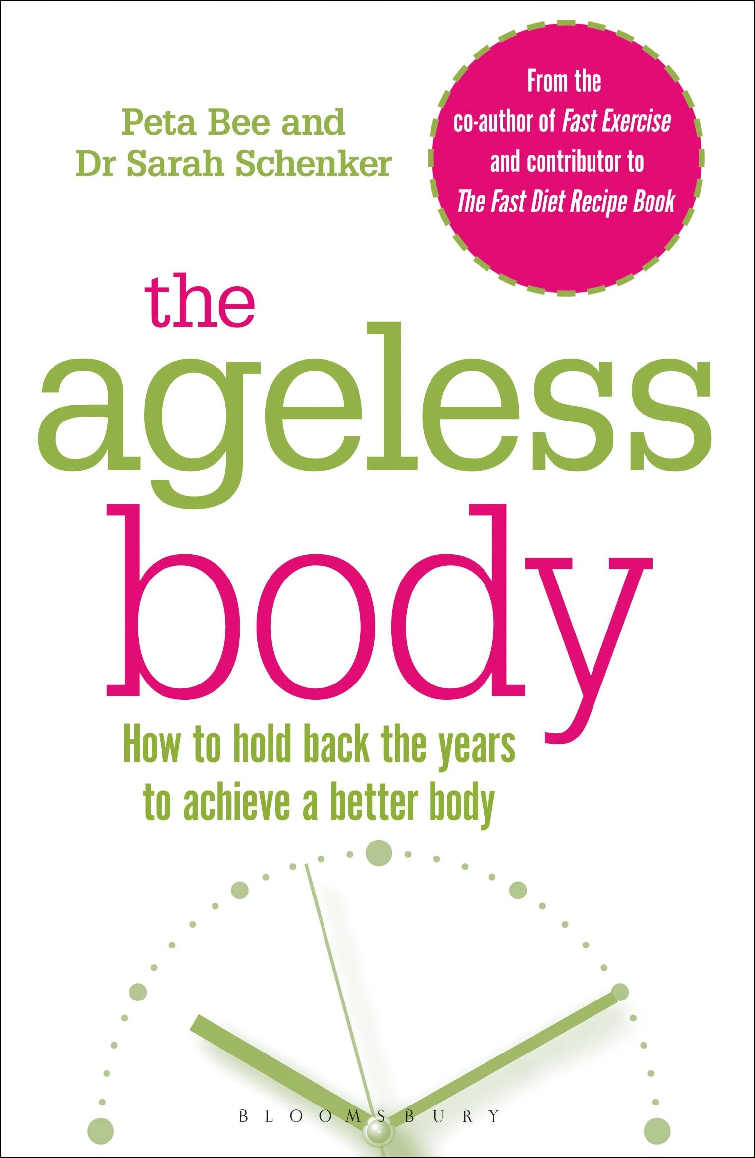 The Ageless Body: How To Hold Back The Years To Achieve A Better Body Parents & Children