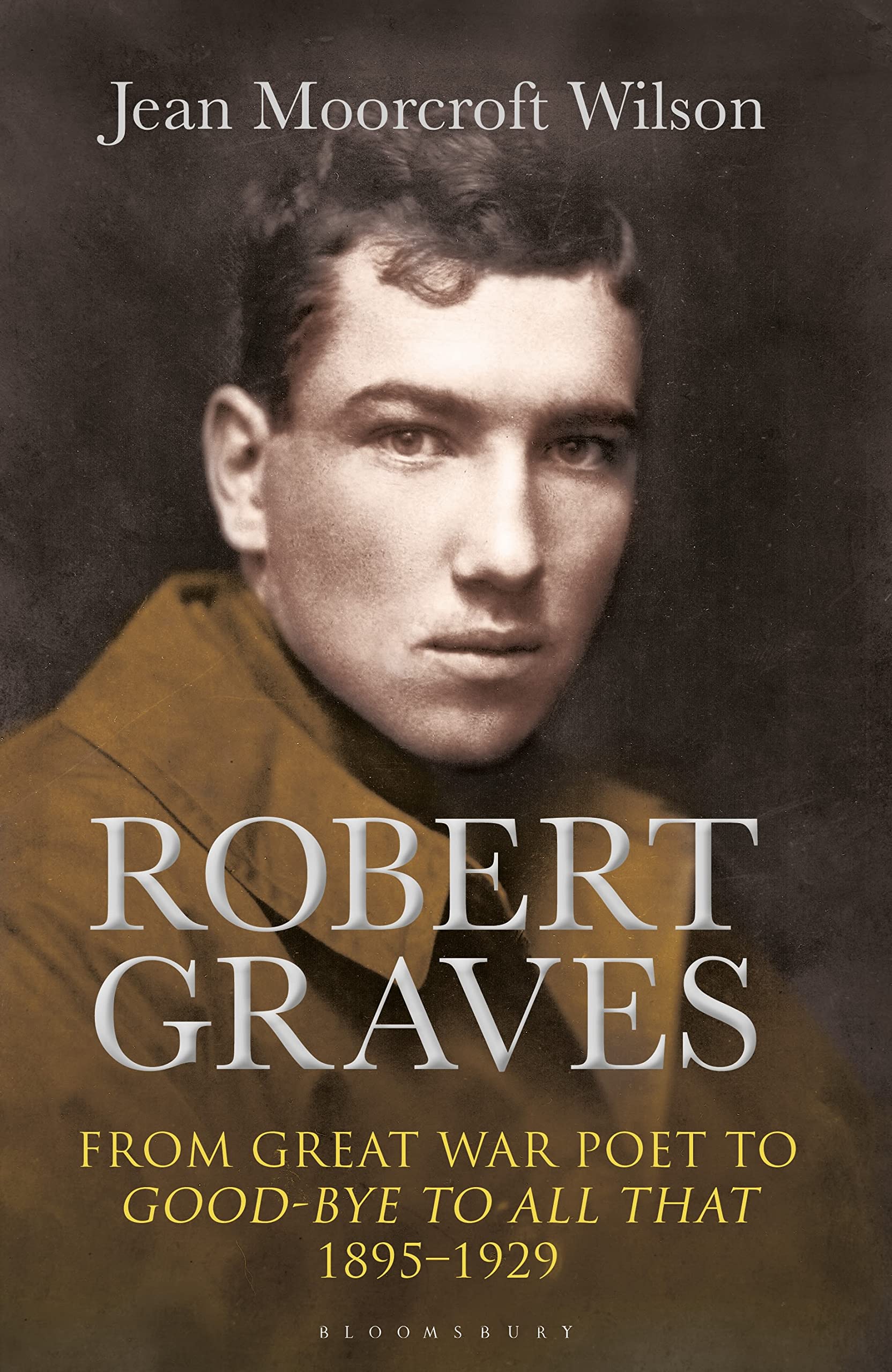 Robert Graves: From Great War Poet to Good-bye to All That (1895-1929) Poetry