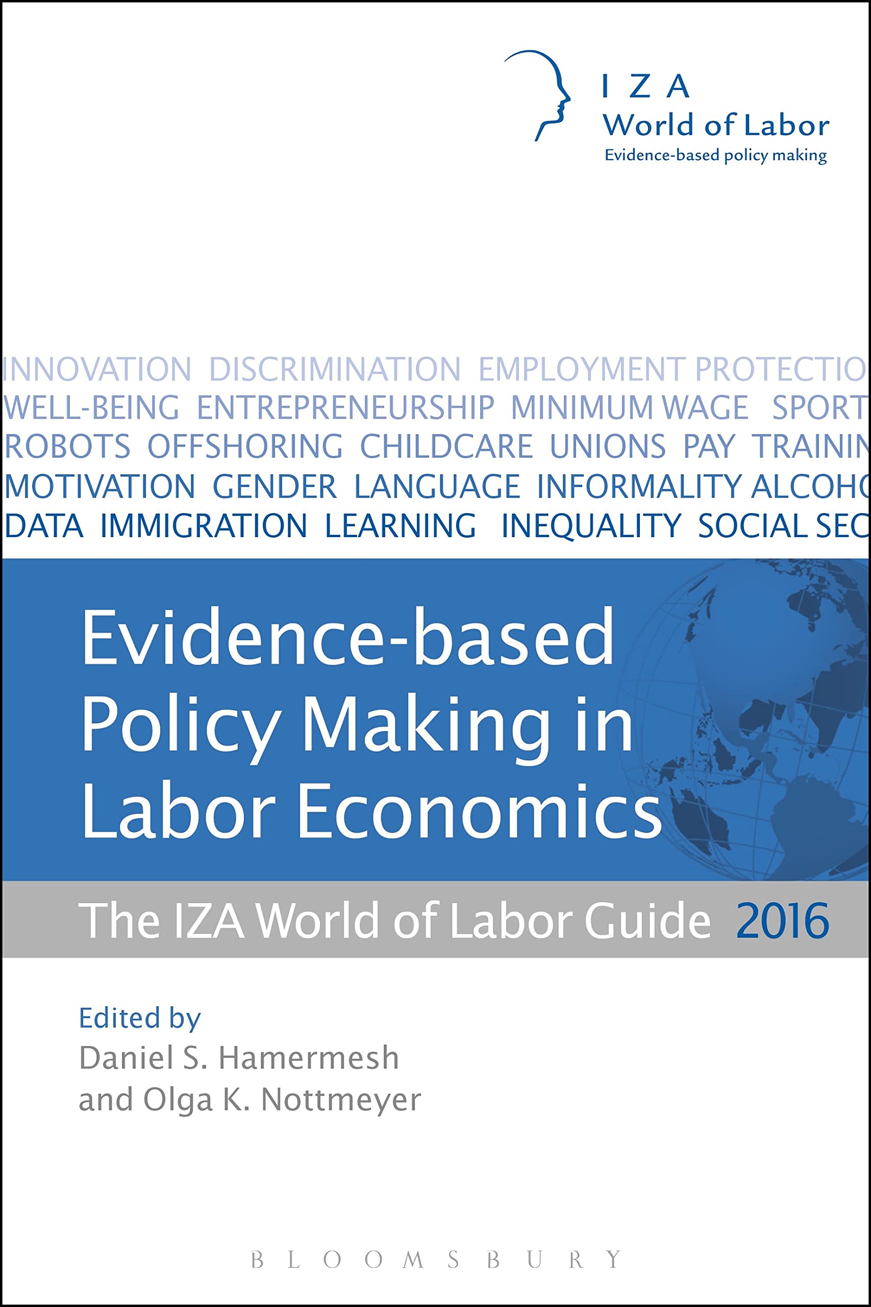 Evidence-based Policy Making in Labor Economics: The IZA World of Labor Guide 2016 Business, Finance & Career