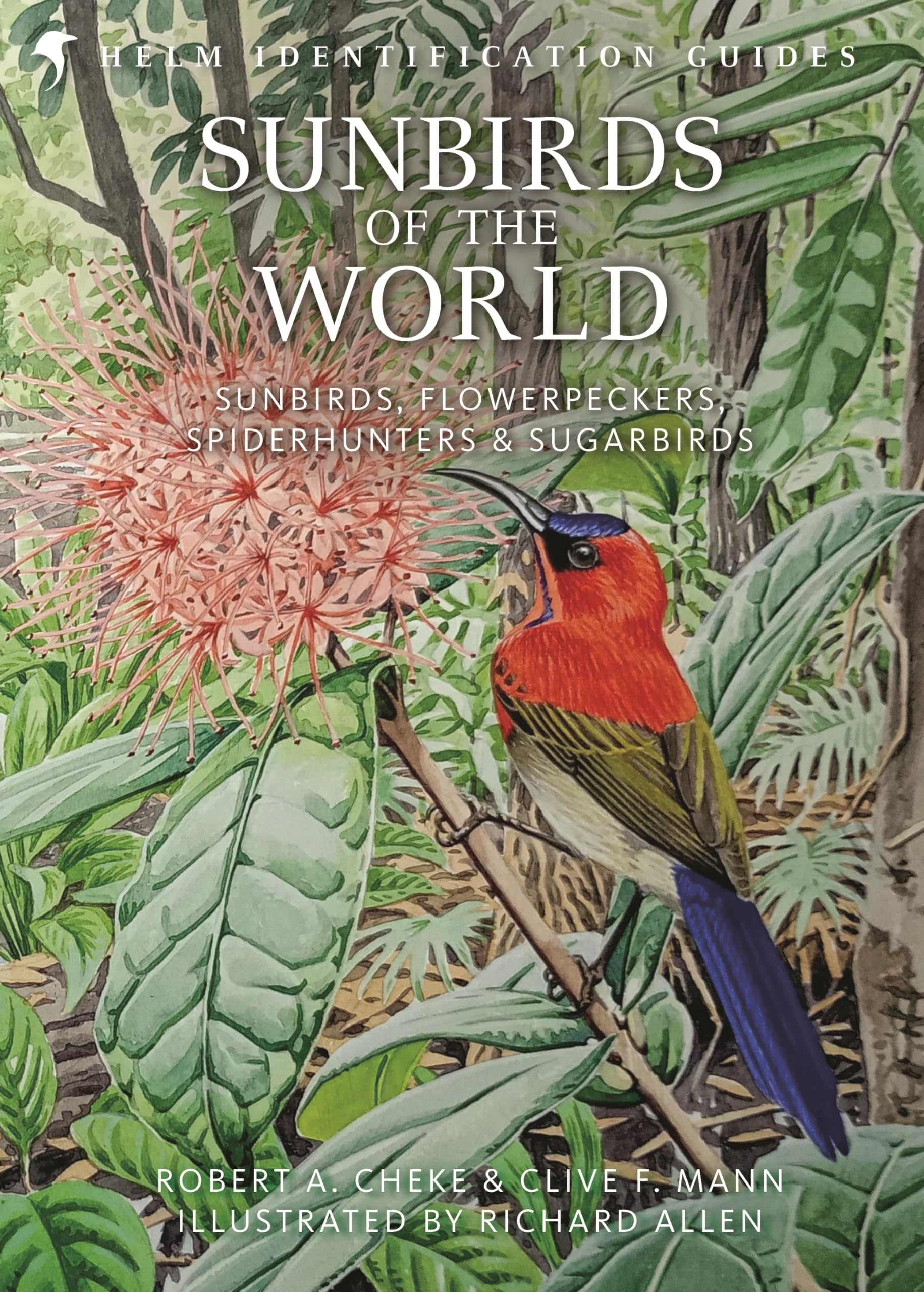 Sunbirds of the World: Sunbirds, Flowerpeckers, Spiderhunters and Sugarbirds, Second Edition (Helm Identification Guides) Mathematics