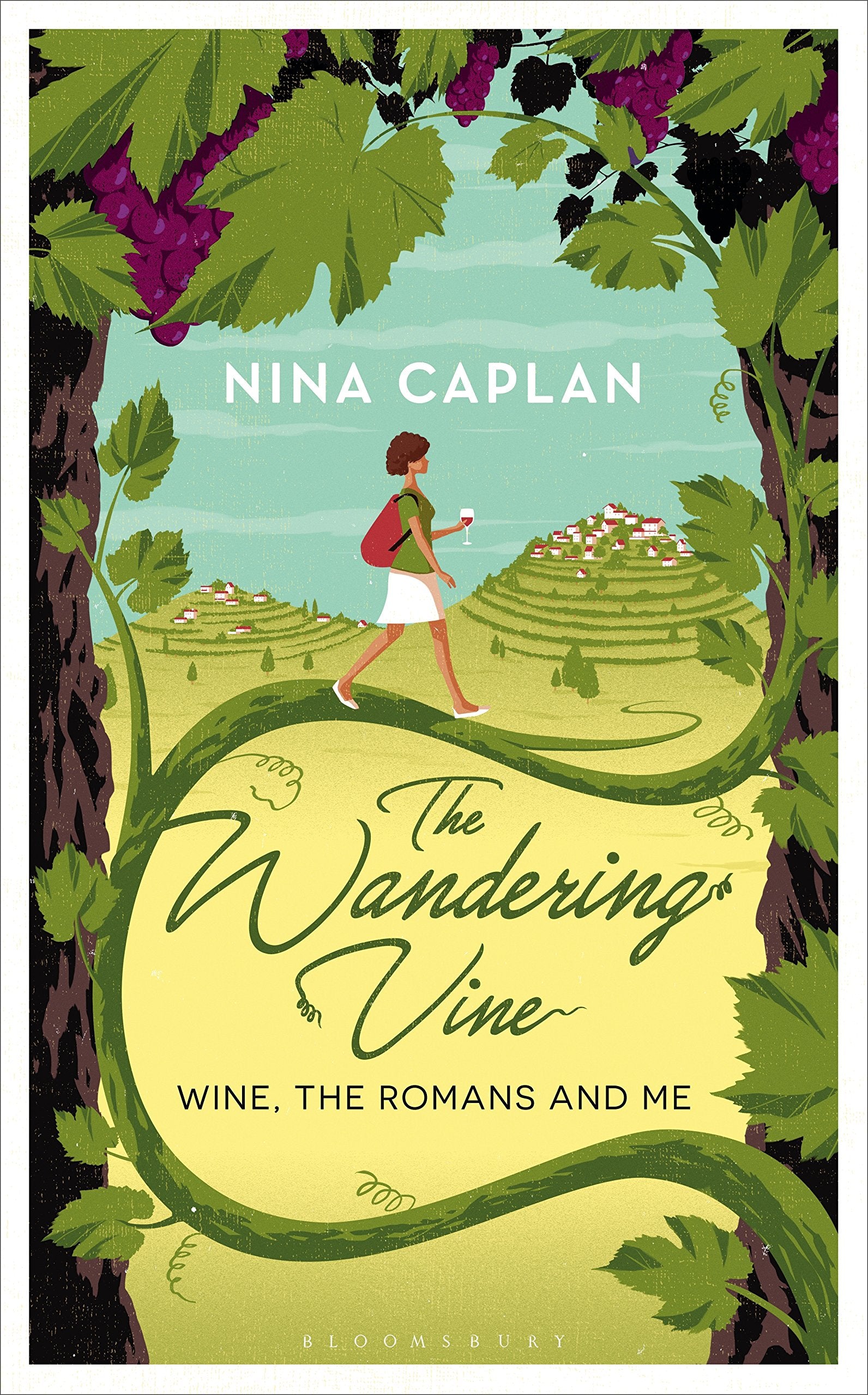 The Wandering Vine: Wine, the Romans and Me Politics & History